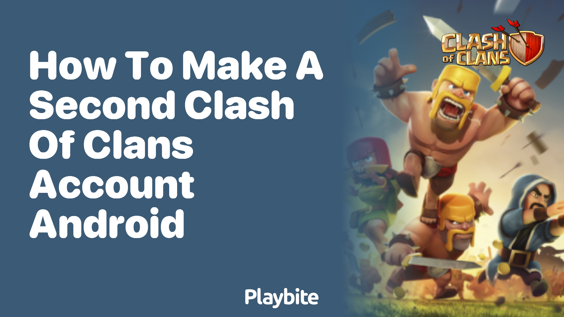 How to Make a Second Clash of Clans Account on Android