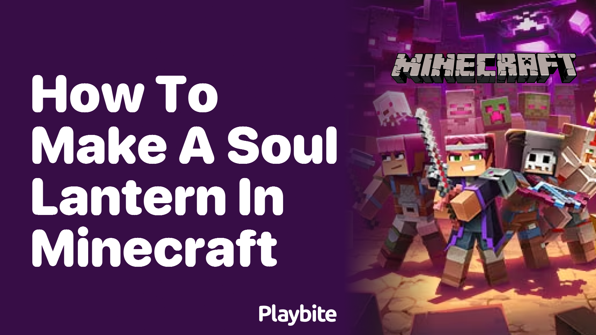 How to Make a Soul Lantern in Minecraft: A Simple Guide