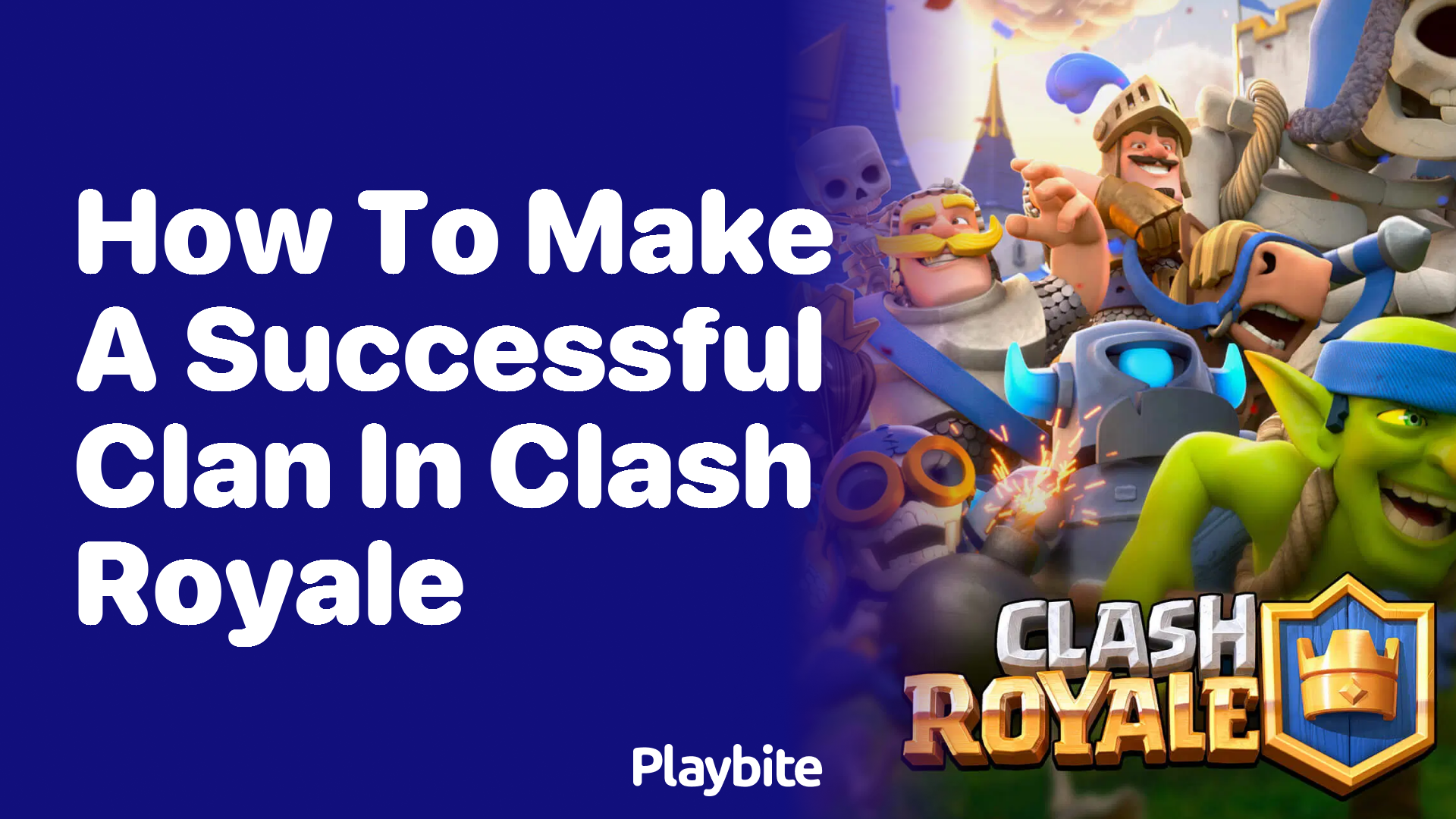 How to Make a Successful Clan in Clash Royale