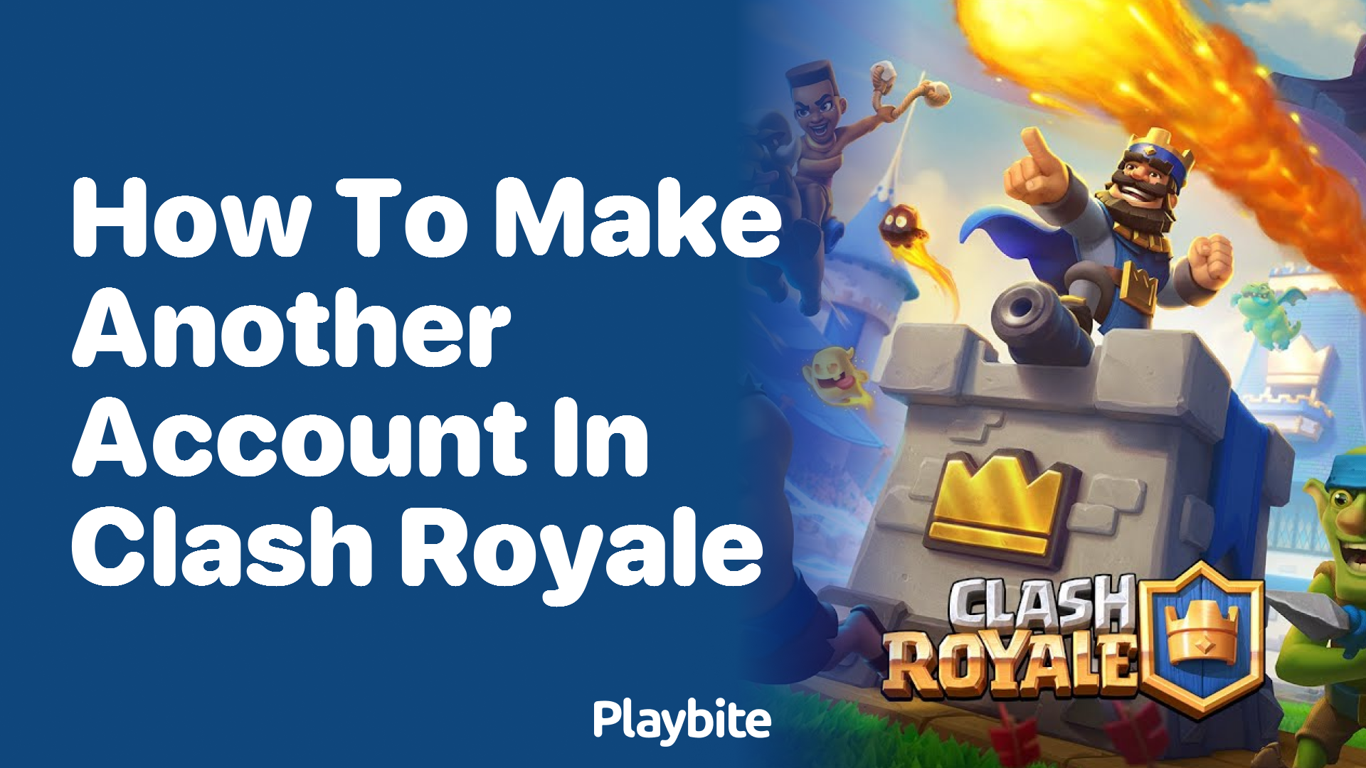 How to Make Another Account in Clash Royale