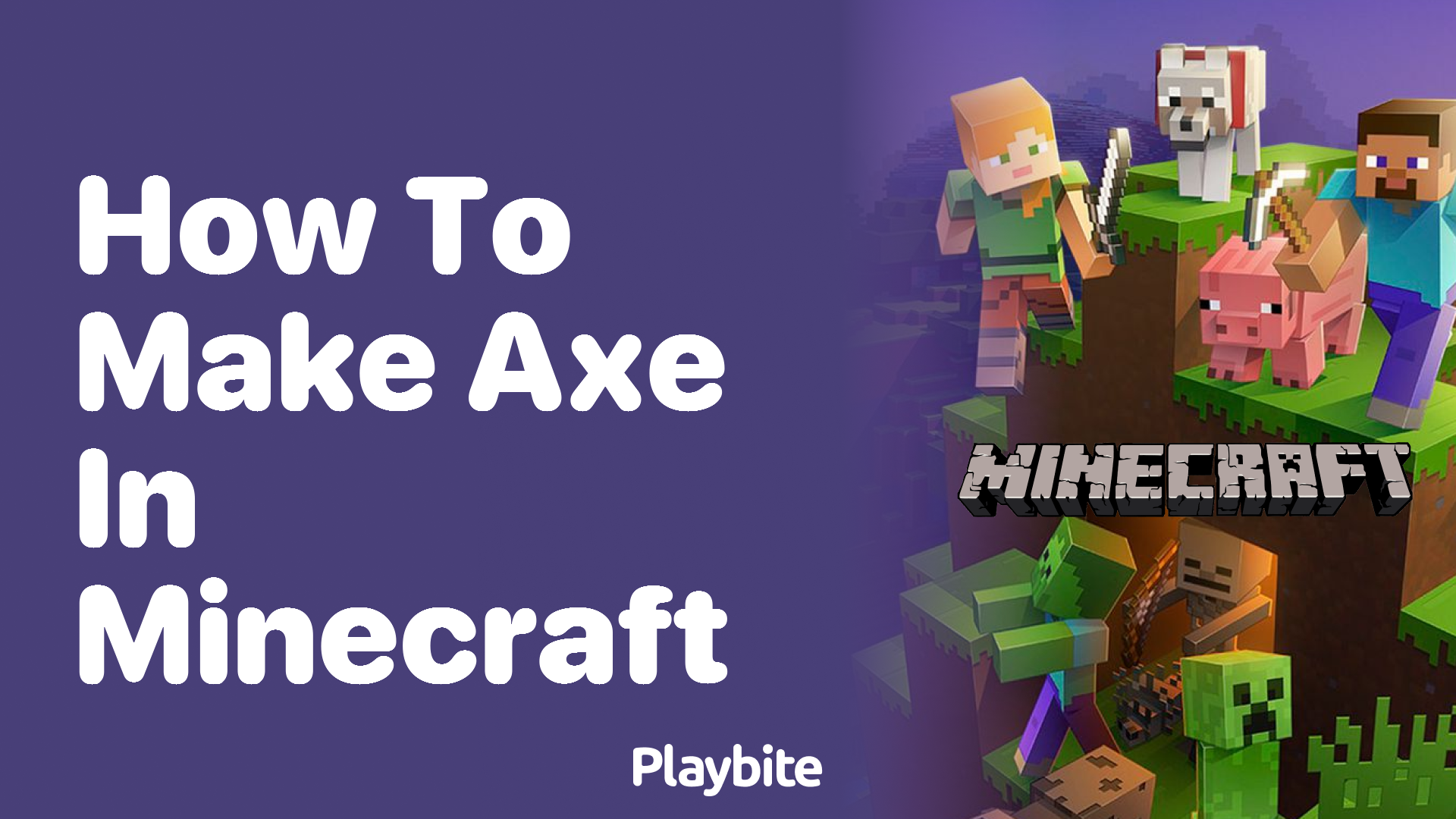 How to Make an Axe in Minecraft