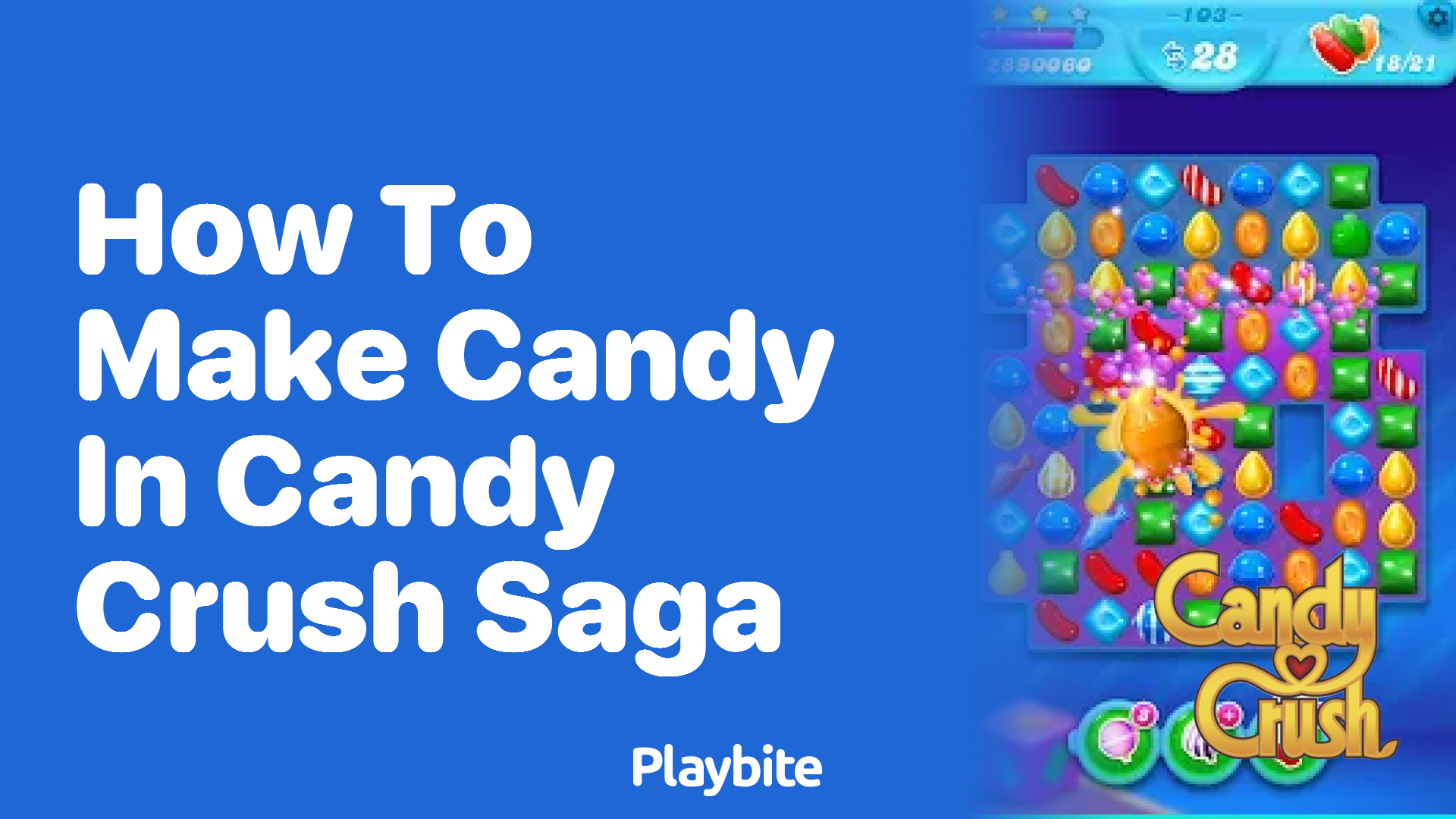 How to Make Special Candies in Candy Crush Saga