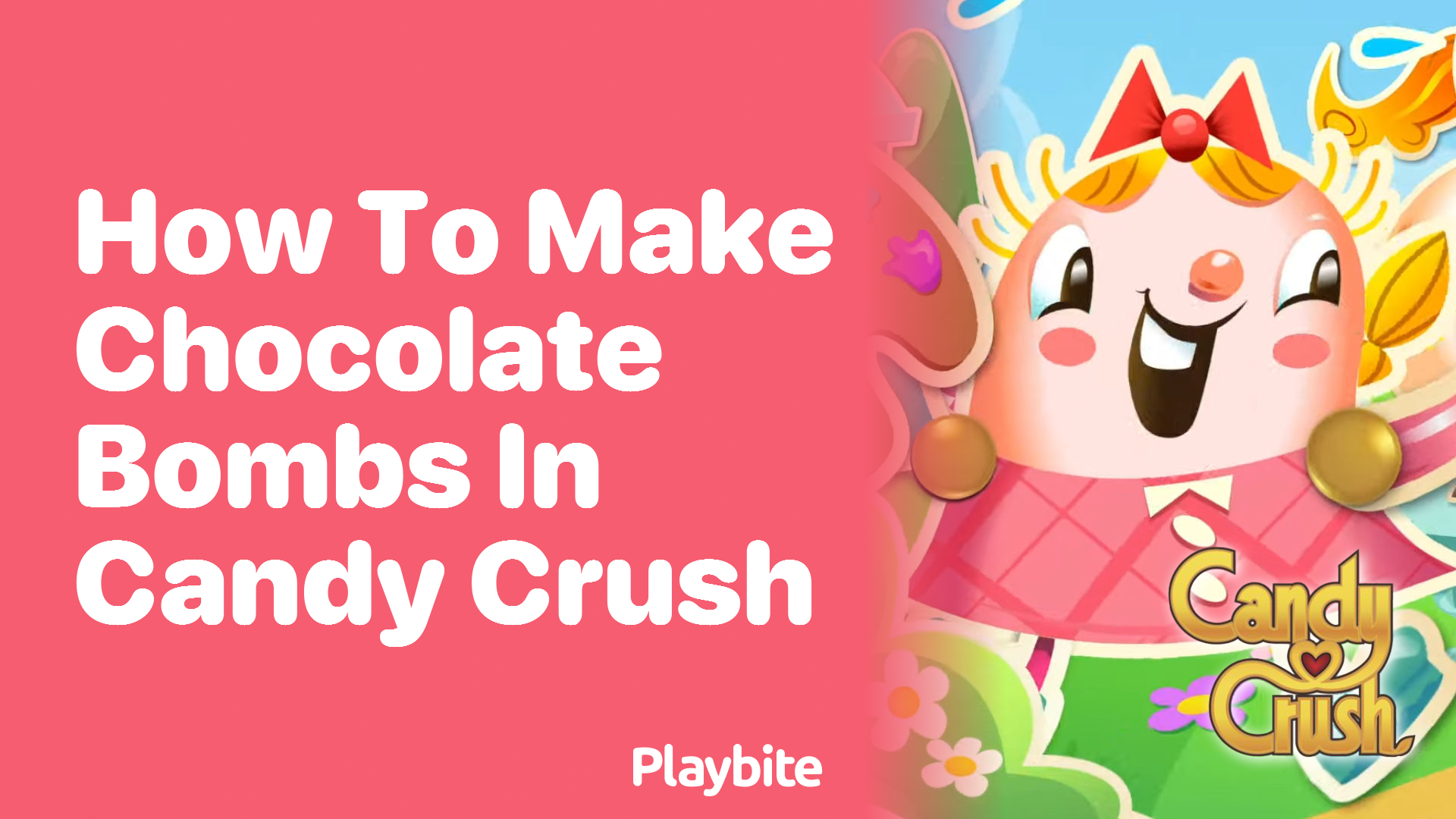 How to Make Chocolate Bombs in Candy Crush