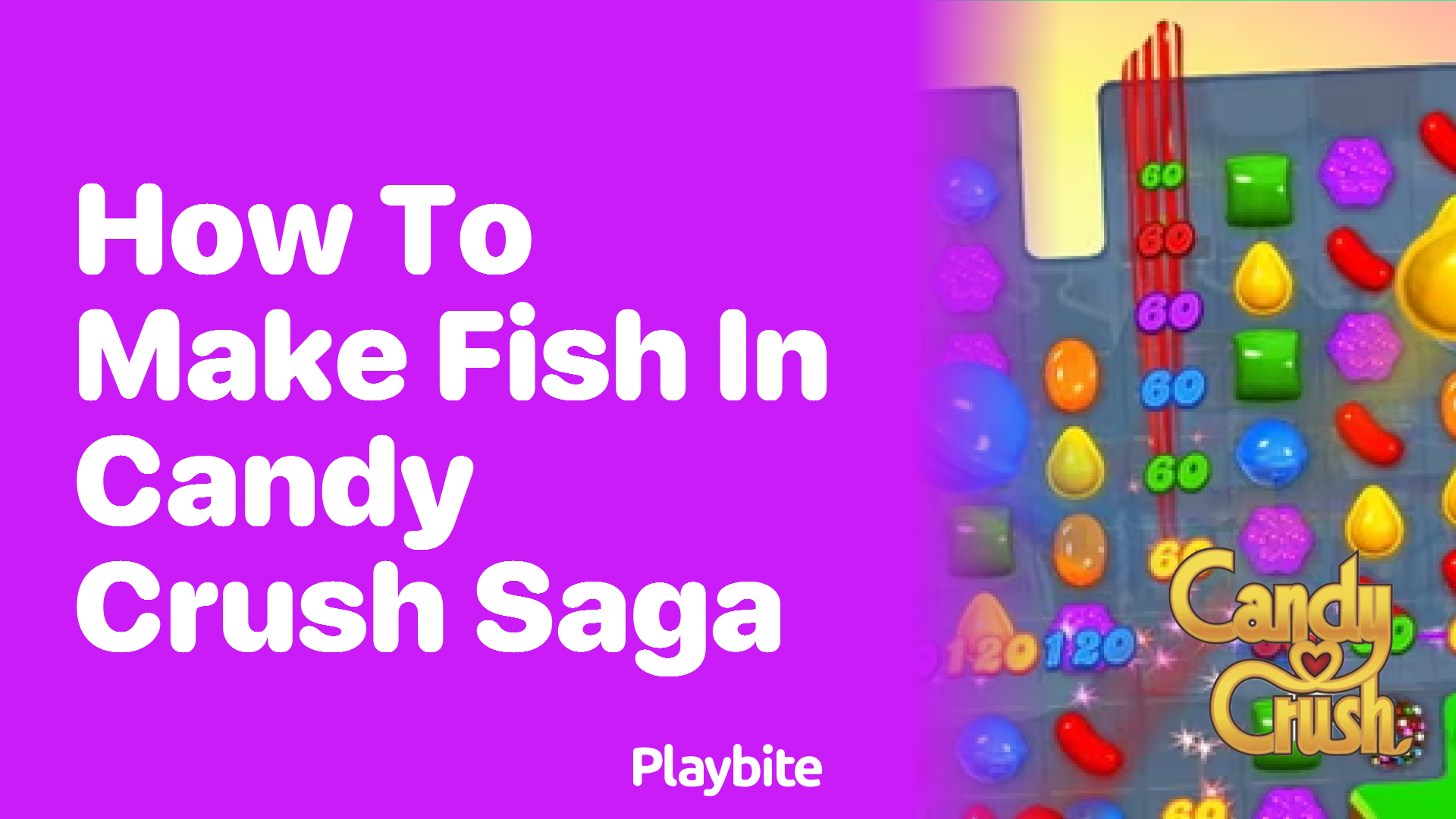 How to Make Fish in Candy Crush Saga: A Sweet Guide