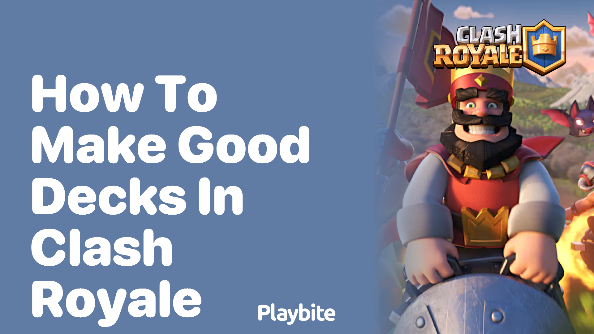 How to Make Good Decks in Clash Royale: A Simple Guide