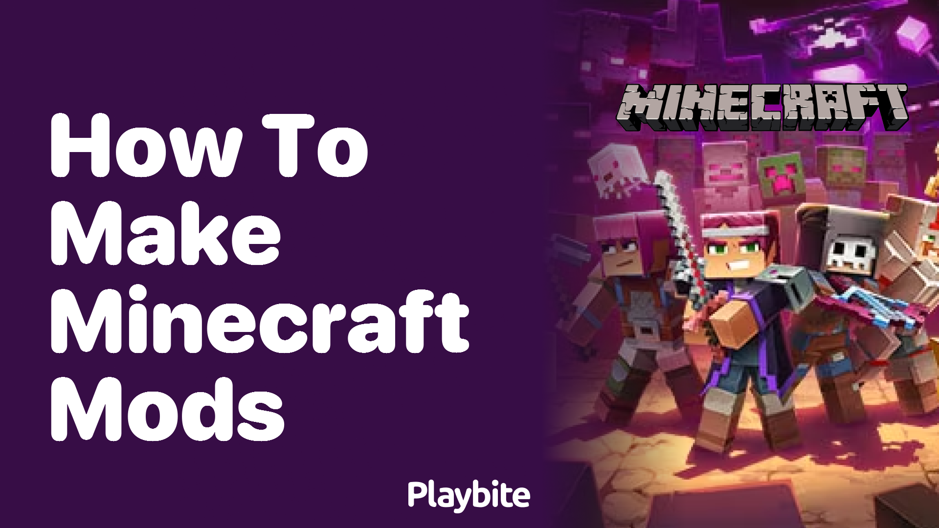 How to Make Minecraft Mods: A Beginner's Guide - Playbite