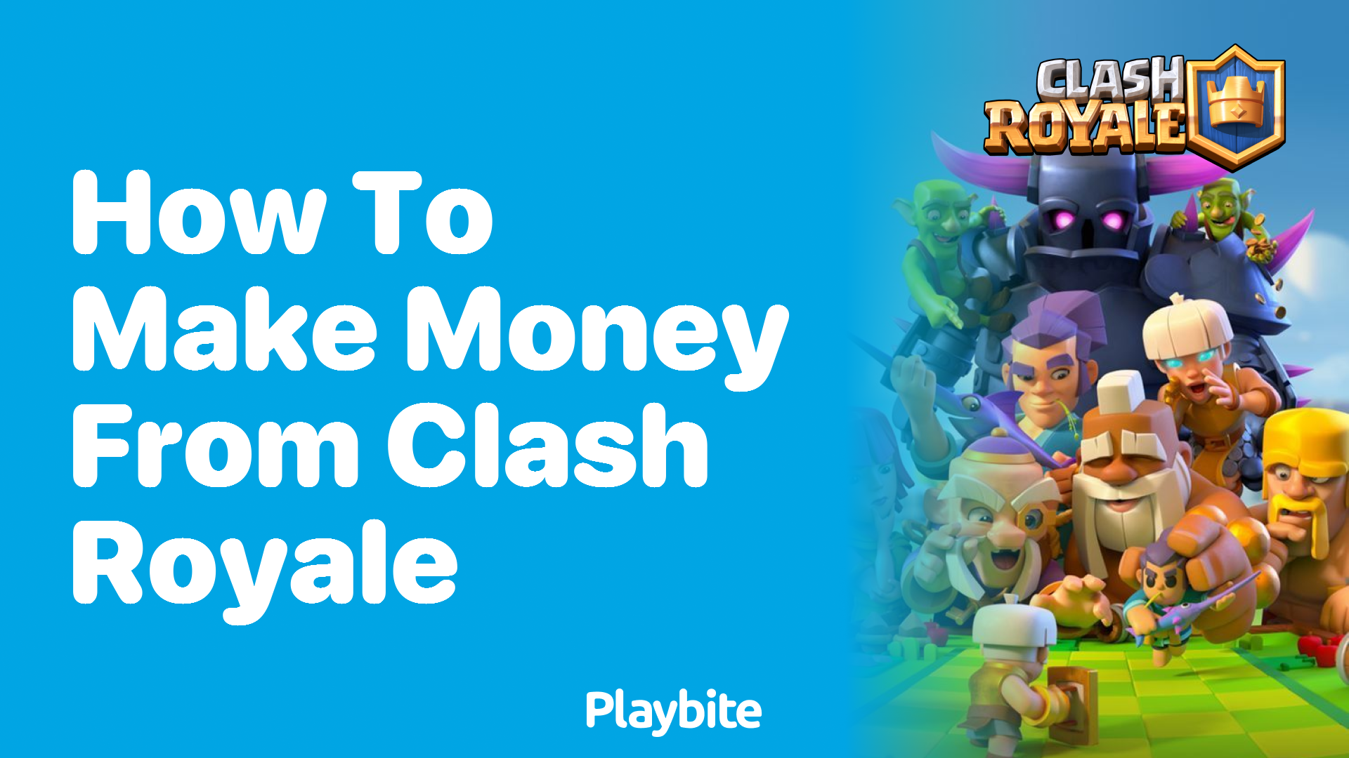 How to Make Money from Clash Royale