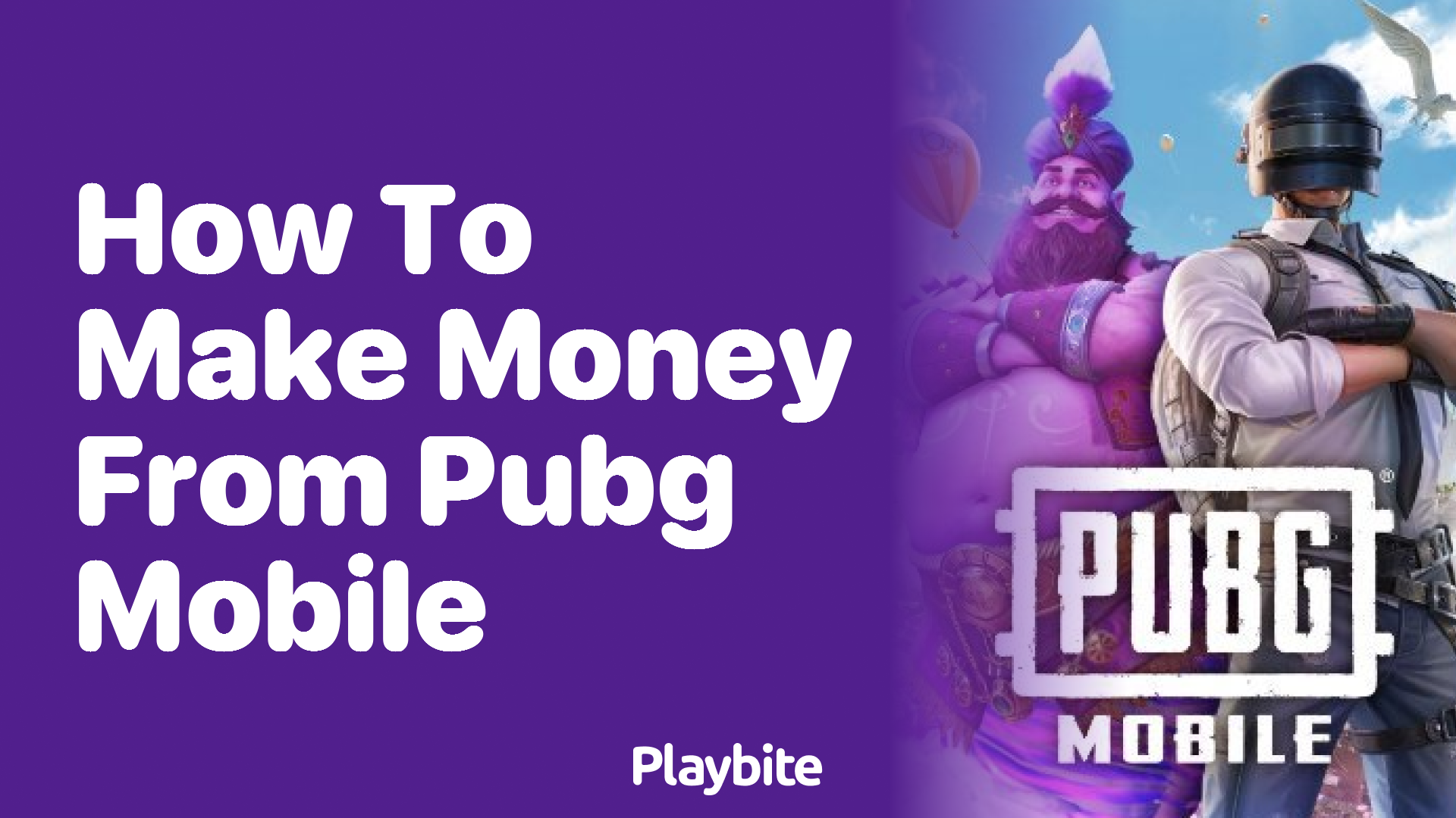 How to Make Money from PUBG Mobile: Game Your Way to Profit