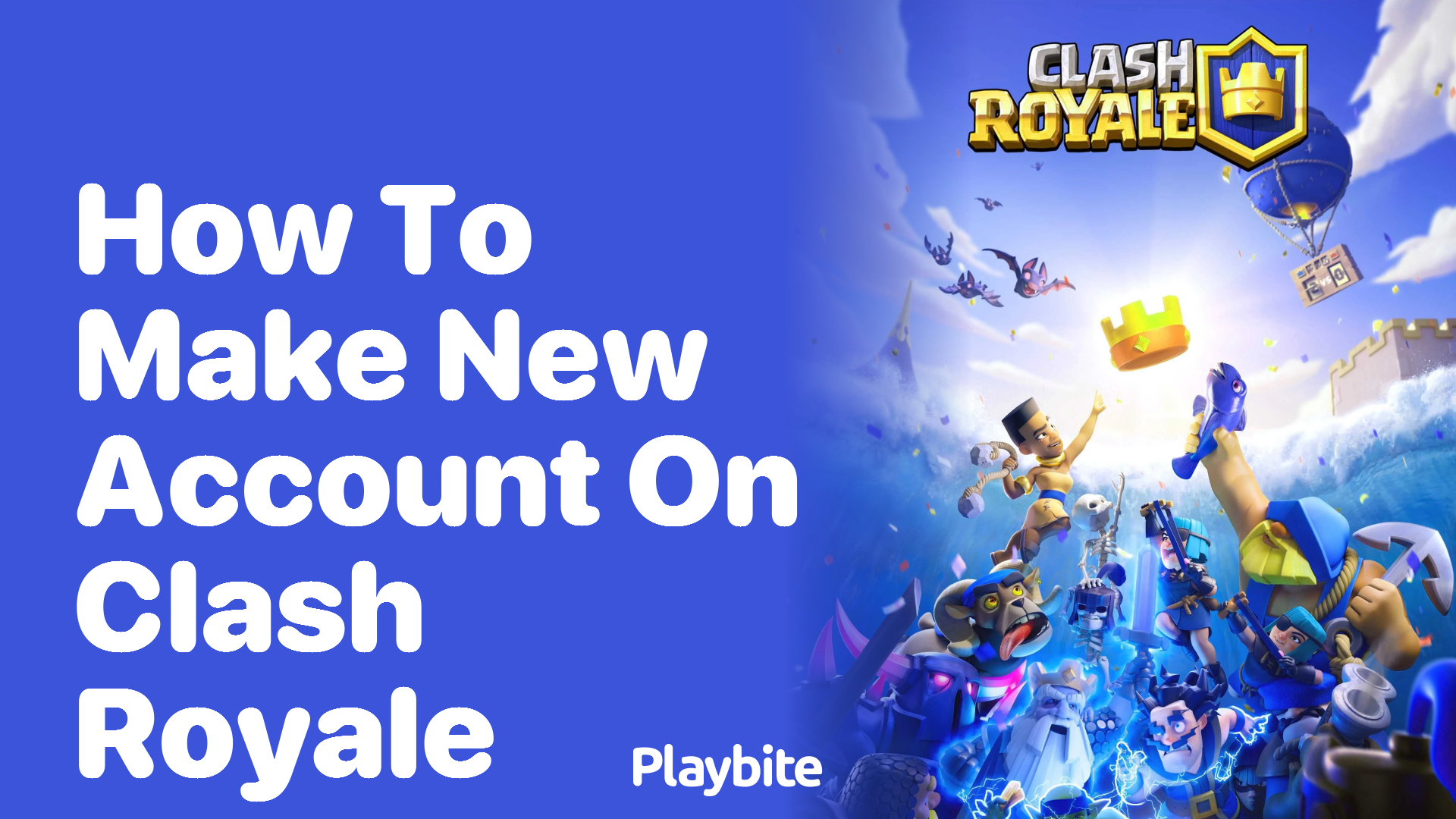 How to Make a New Account on Clash Royale