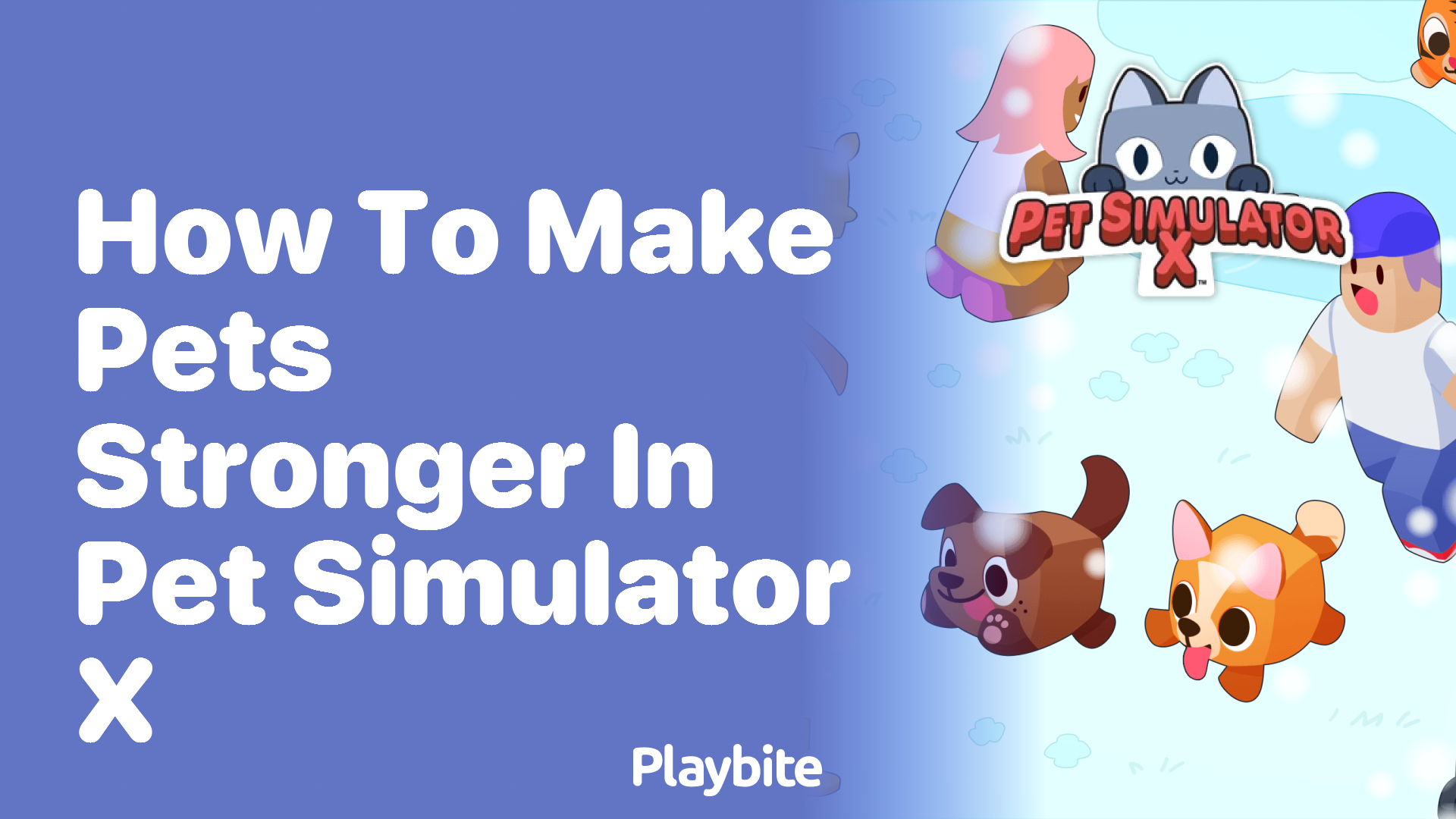 How to Make Pets Stronger in Pet Simulator X