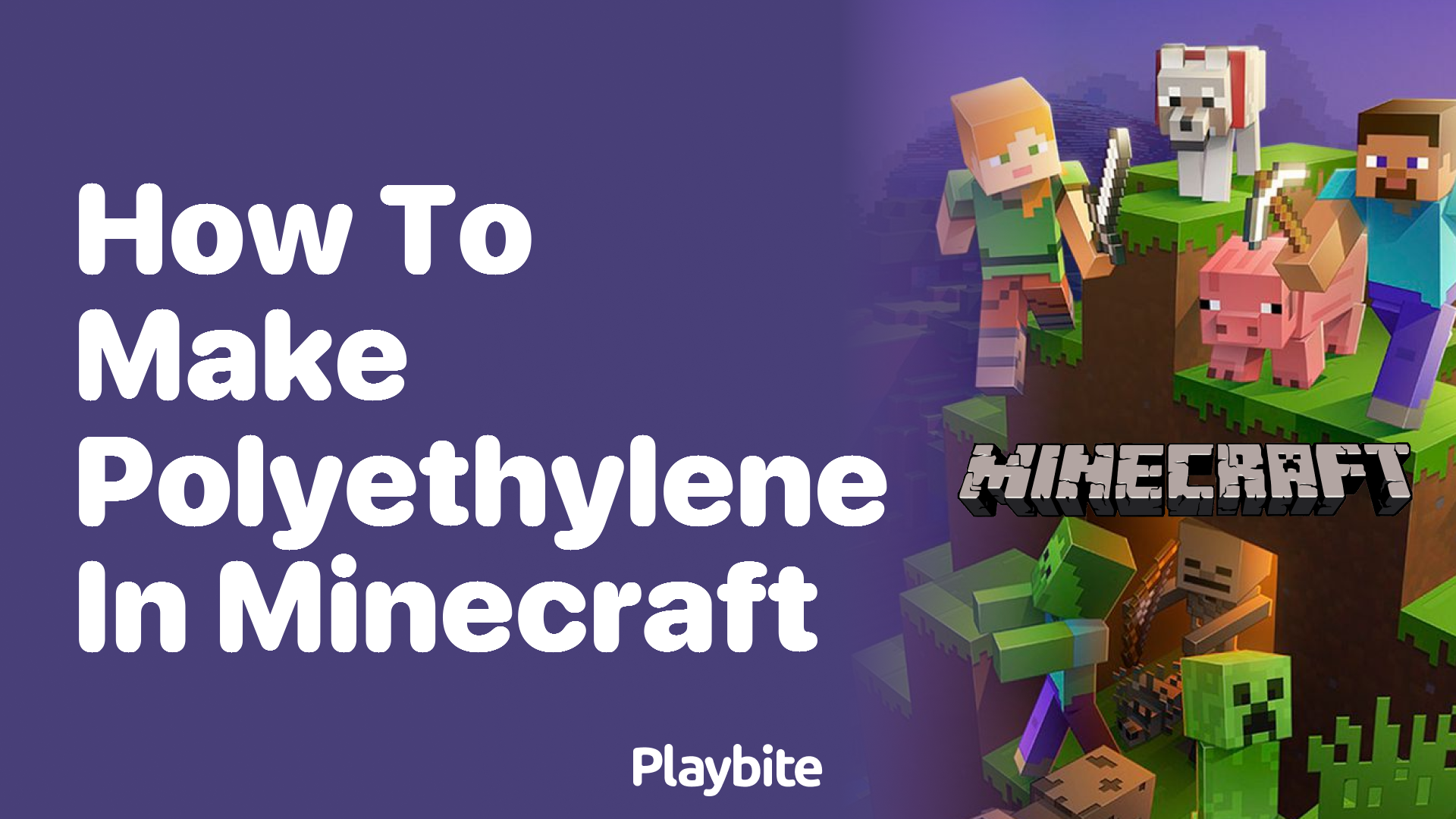 How to Make Polyethylene in Minecraft: An Easy Guide