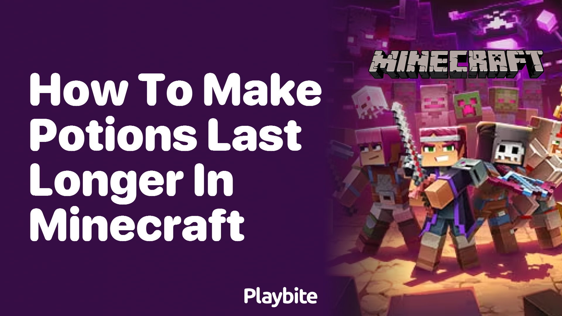 How to Make Potions Last Longer in Minecraft