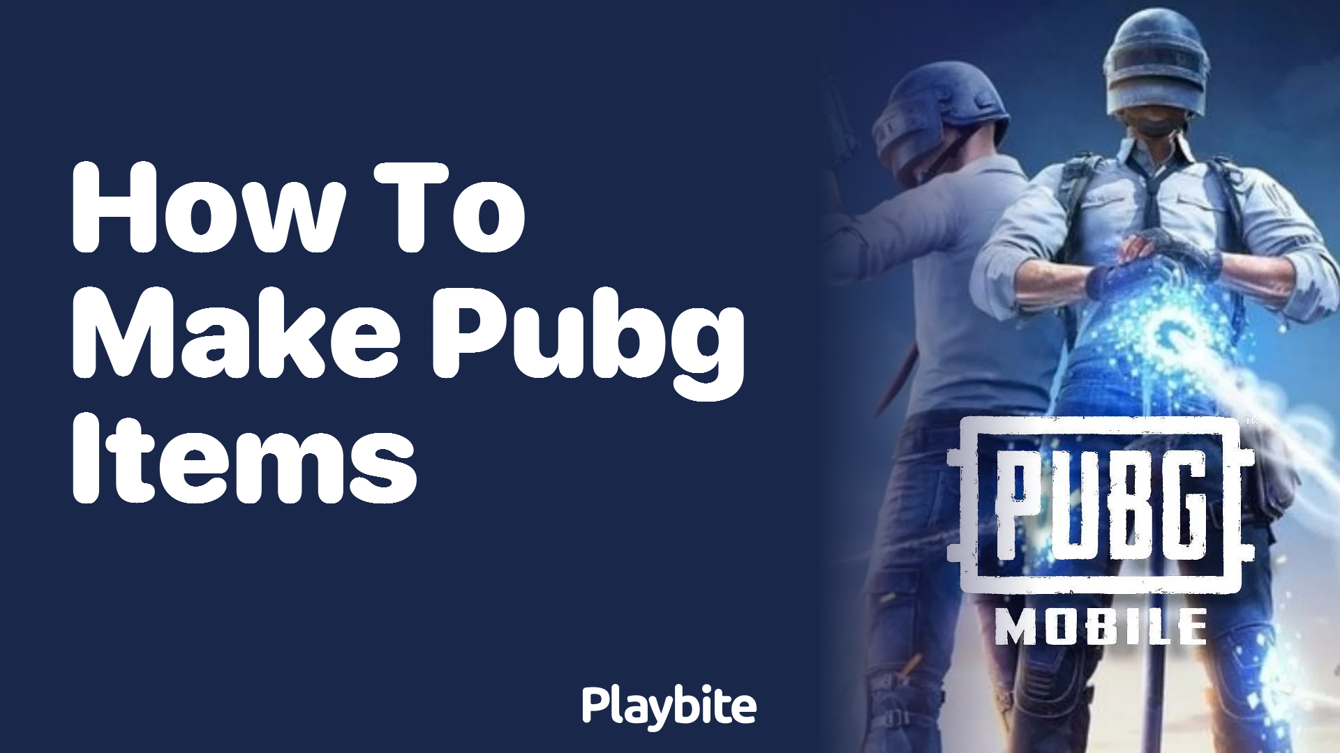 How to Make PUBG Items: A Beginner’s Guide