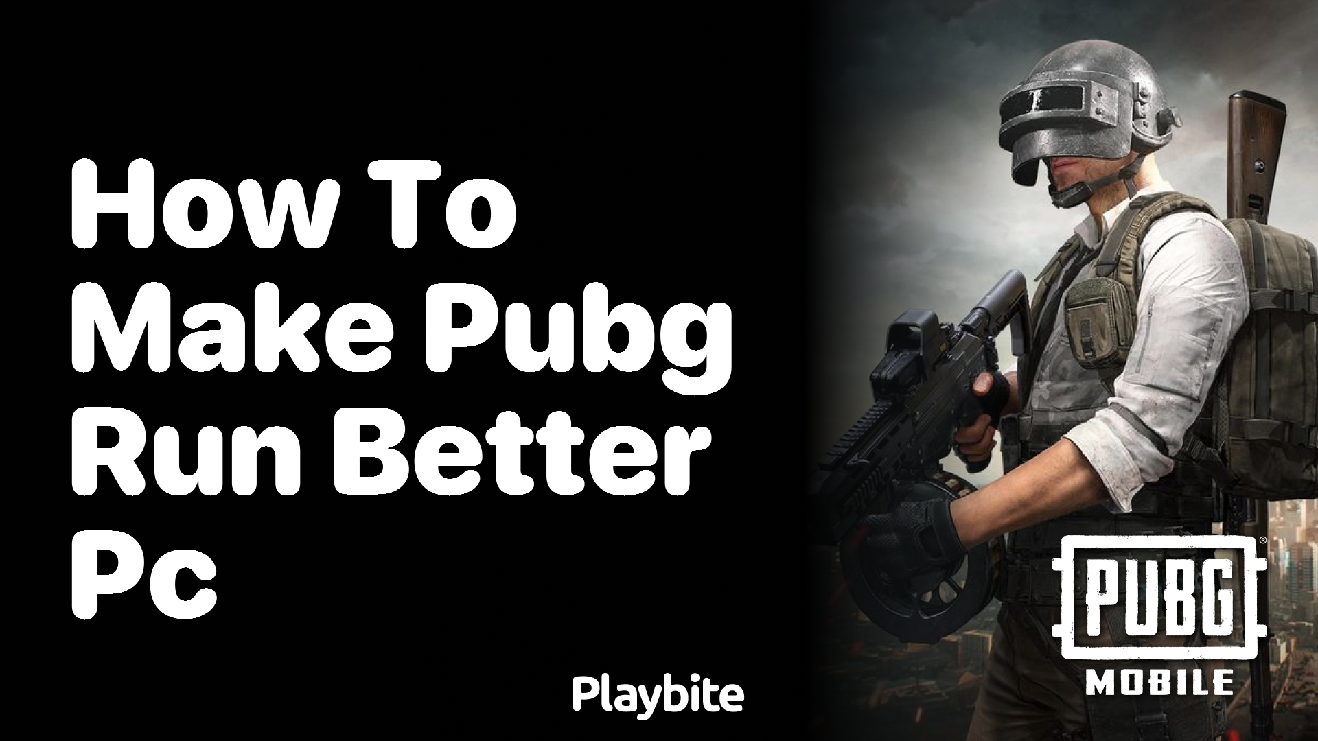 How to Make PUBG Run Better on Your PC