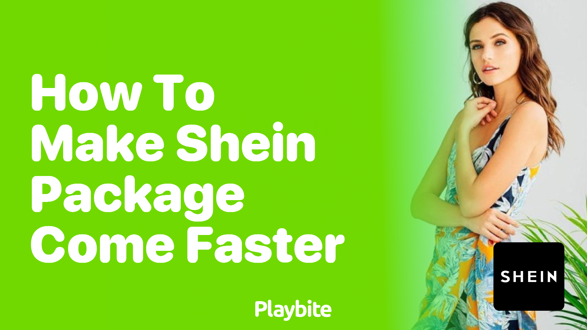 How to Make Your SHEIN Package Arrive Faster - Playbite