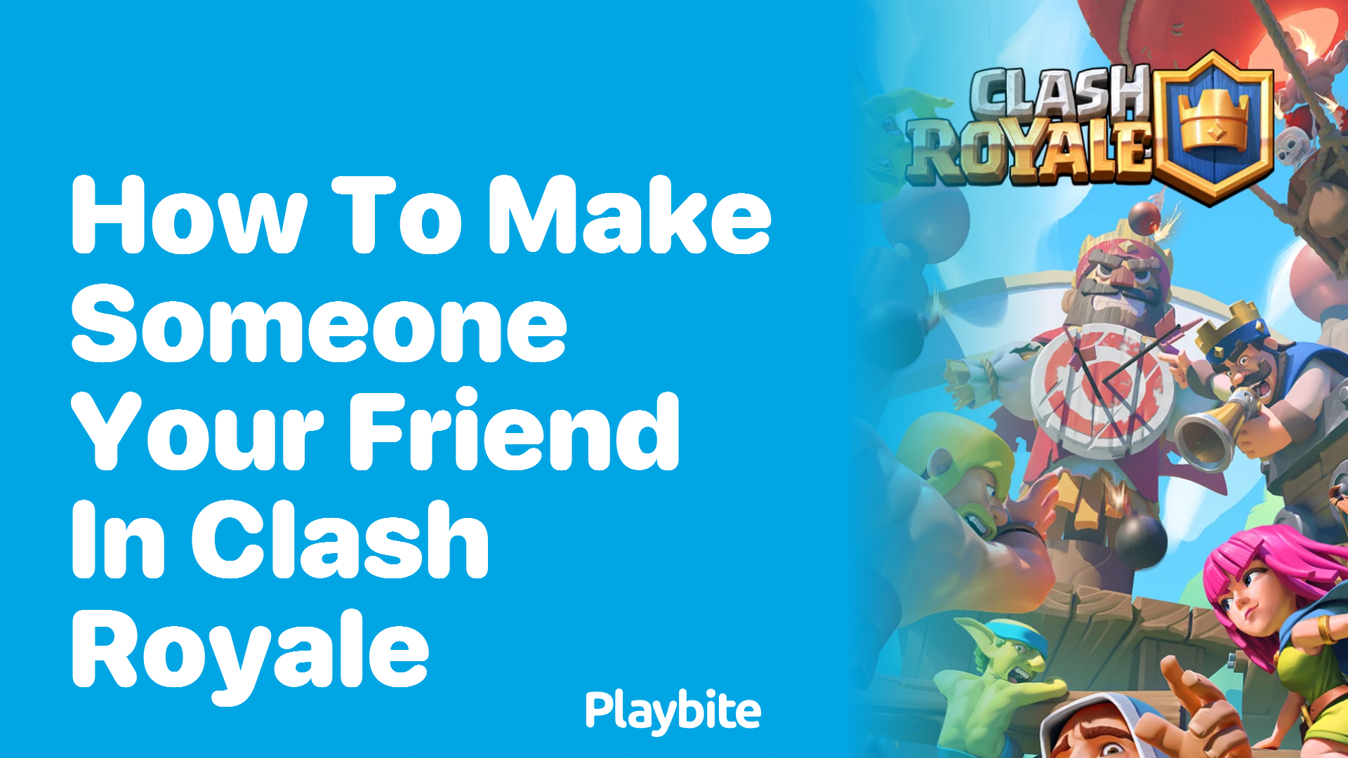 How to Make Someone Your Friend in Clash Royale