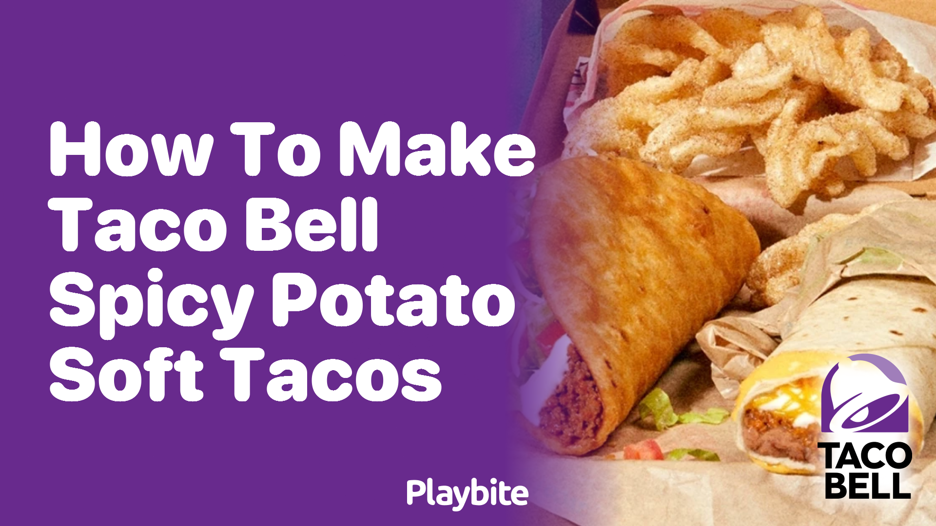 How to Make Taco Bell Spicy Potato Soft Tacos at Home