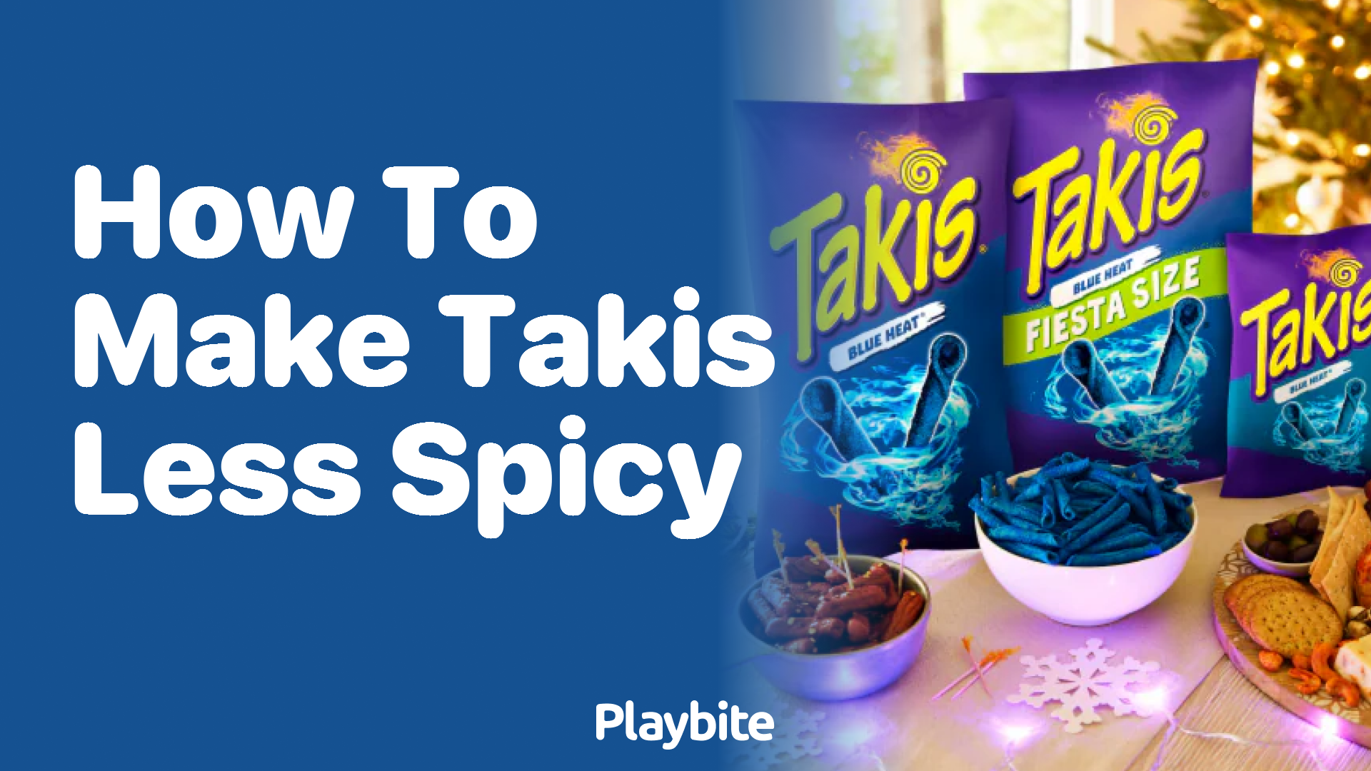 How to Make Takis Less Spicy: A Simple Guide - Playbite