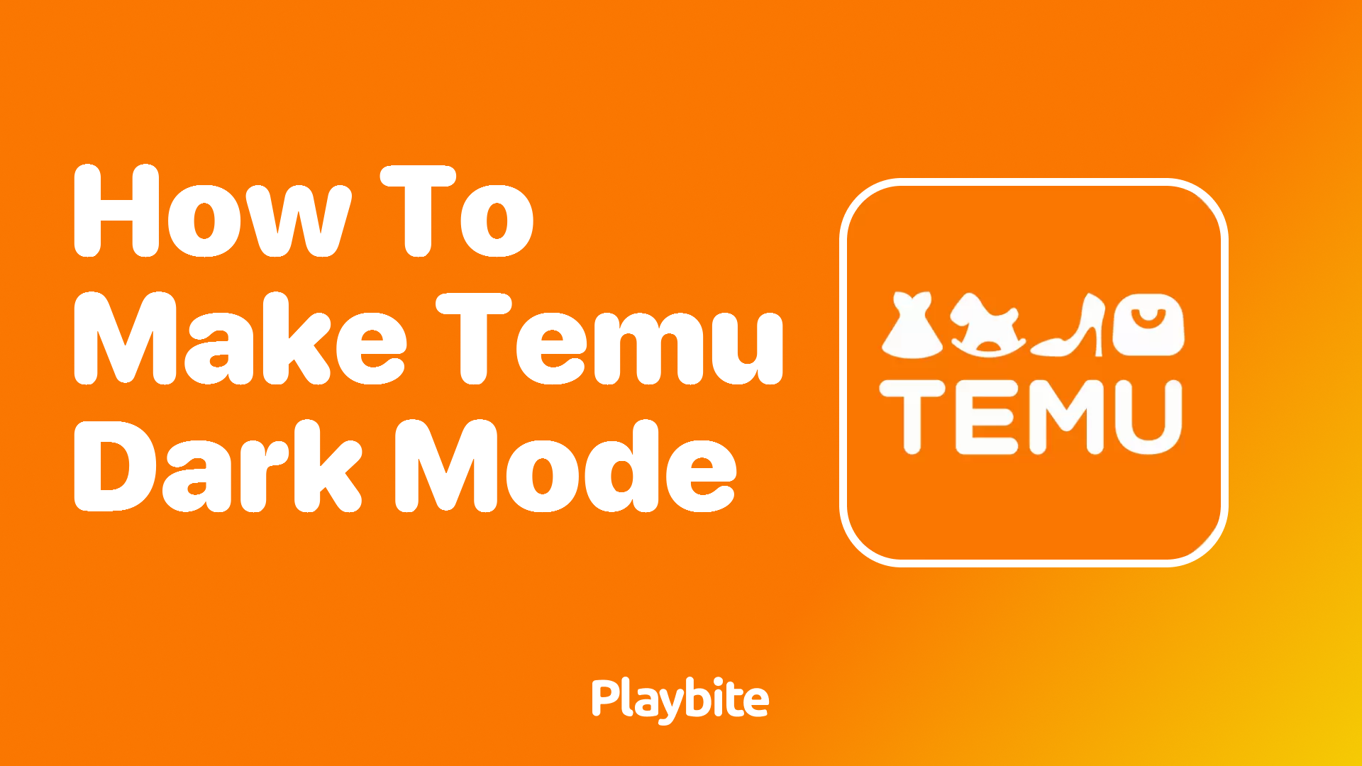 How to Make Temu Dark Mode: Easy Steps and Benefits