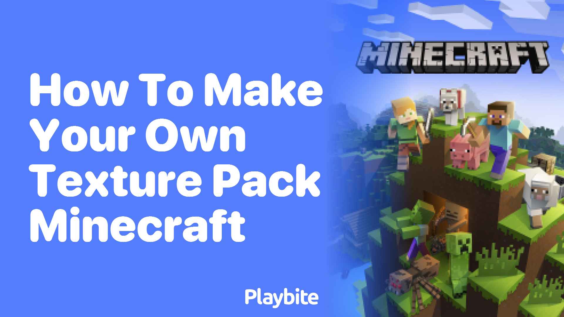 How to Make Your Own Texture Pack in Minecraft