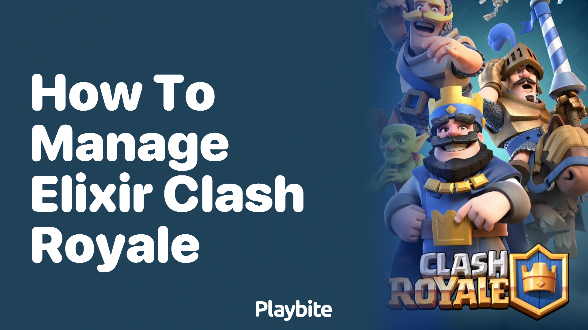 How to Manage Elixir in Clash Royale