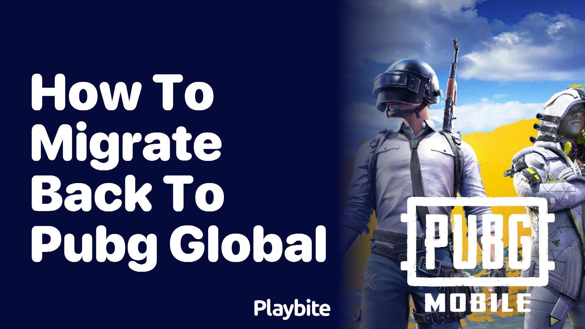 How to Migrate Back to PUBG Global: A Simple Guide