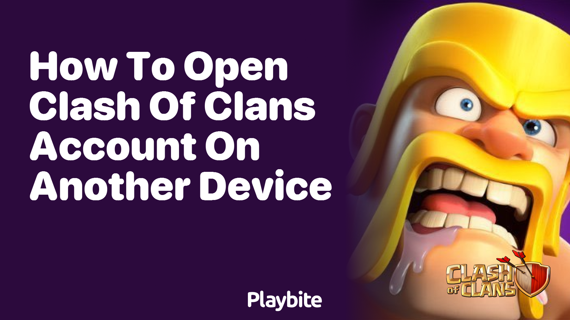 How to Open Your Clash of Clans Account on Another Device