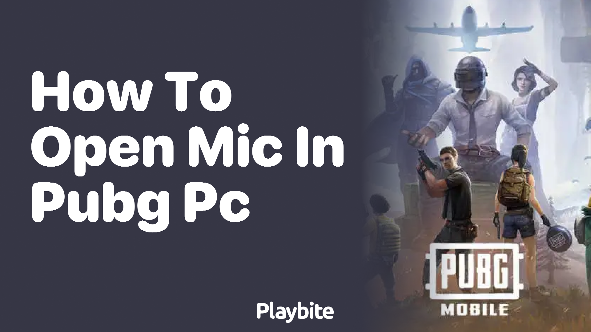 How to Open Mic in PUBG PC: A Quick and Easy Guide