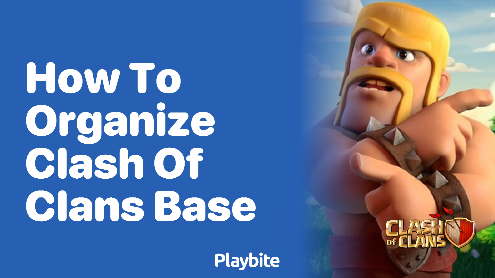 How to Organize Your Clash of Clans Base