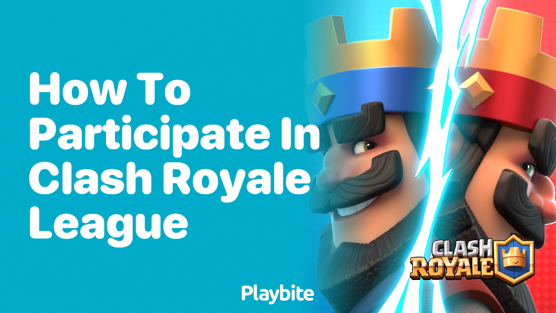 How to Participate in Clash Royale League? Your Ultimate Guide