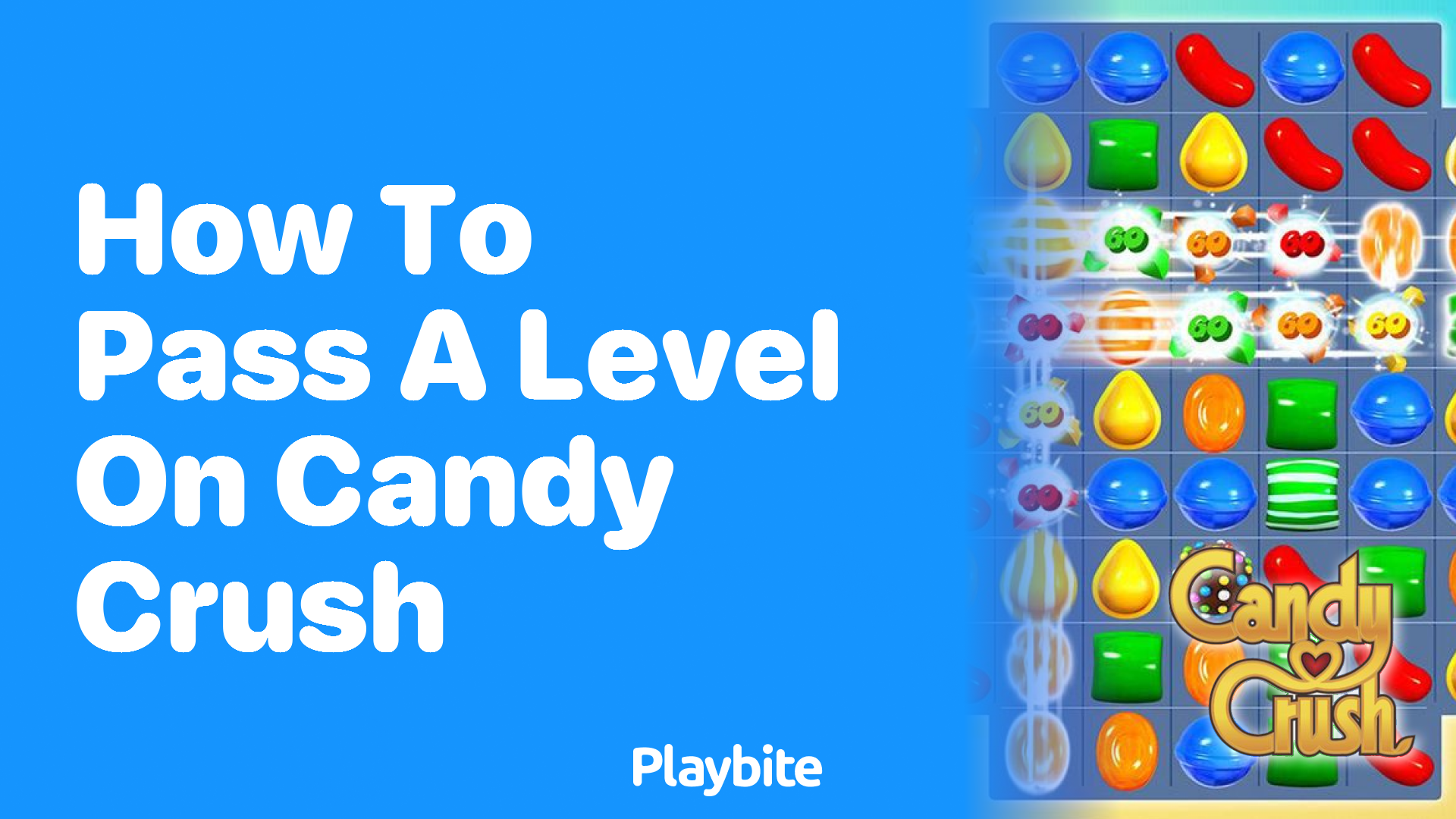 How to Pass a Level on Candy Crush: Tips and Tricks