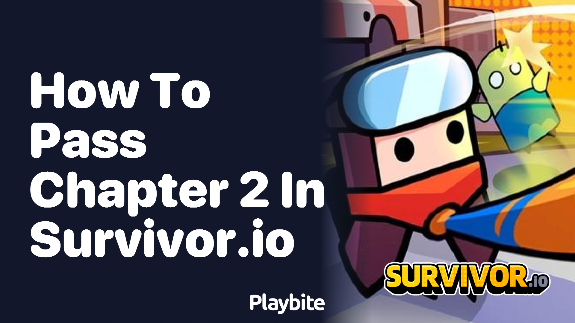 How to Pass Chapter 2 in Survivor.io: Ultimate Guide!