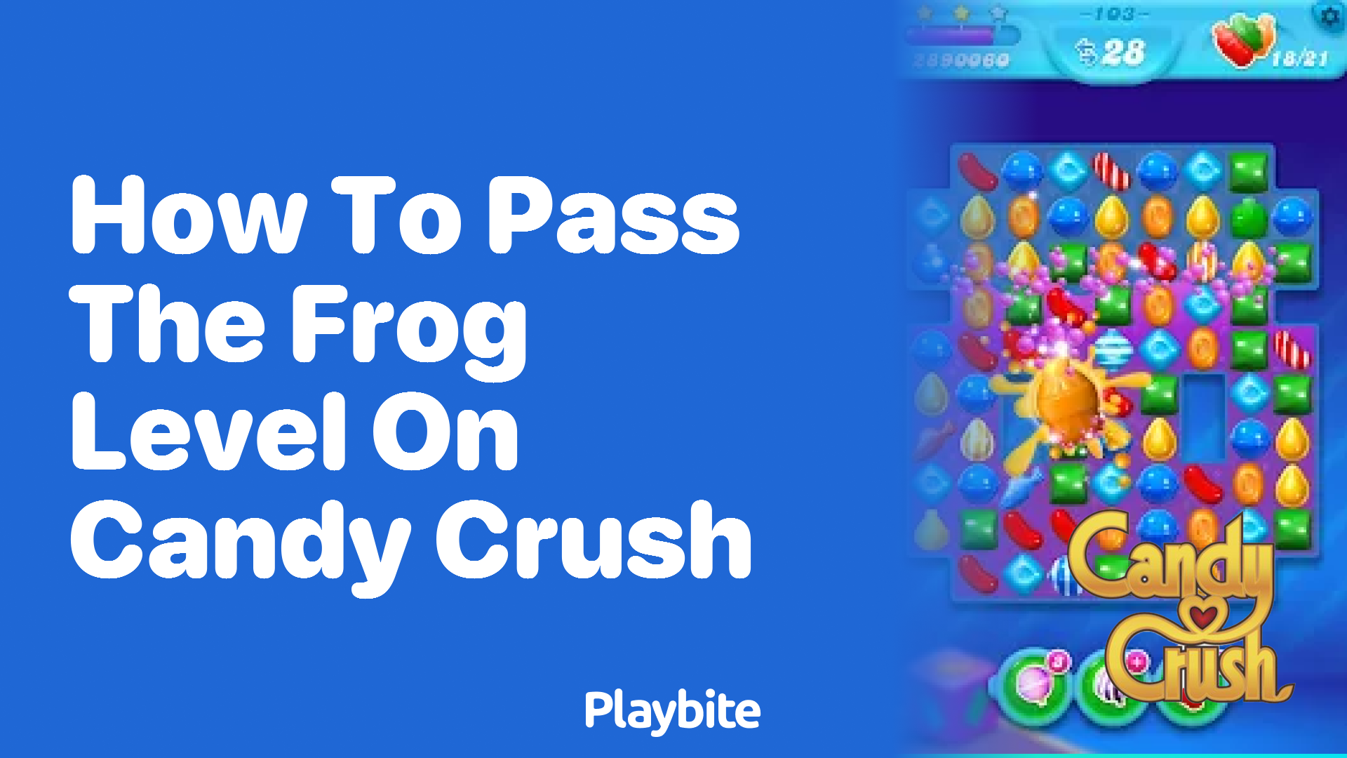 How to Pass the Frog Level on Candy Crush