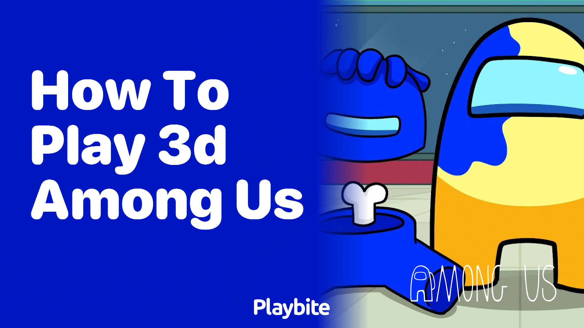 How to Play 3D Among Us: A New Twist on Your Favorite Game - Playbite