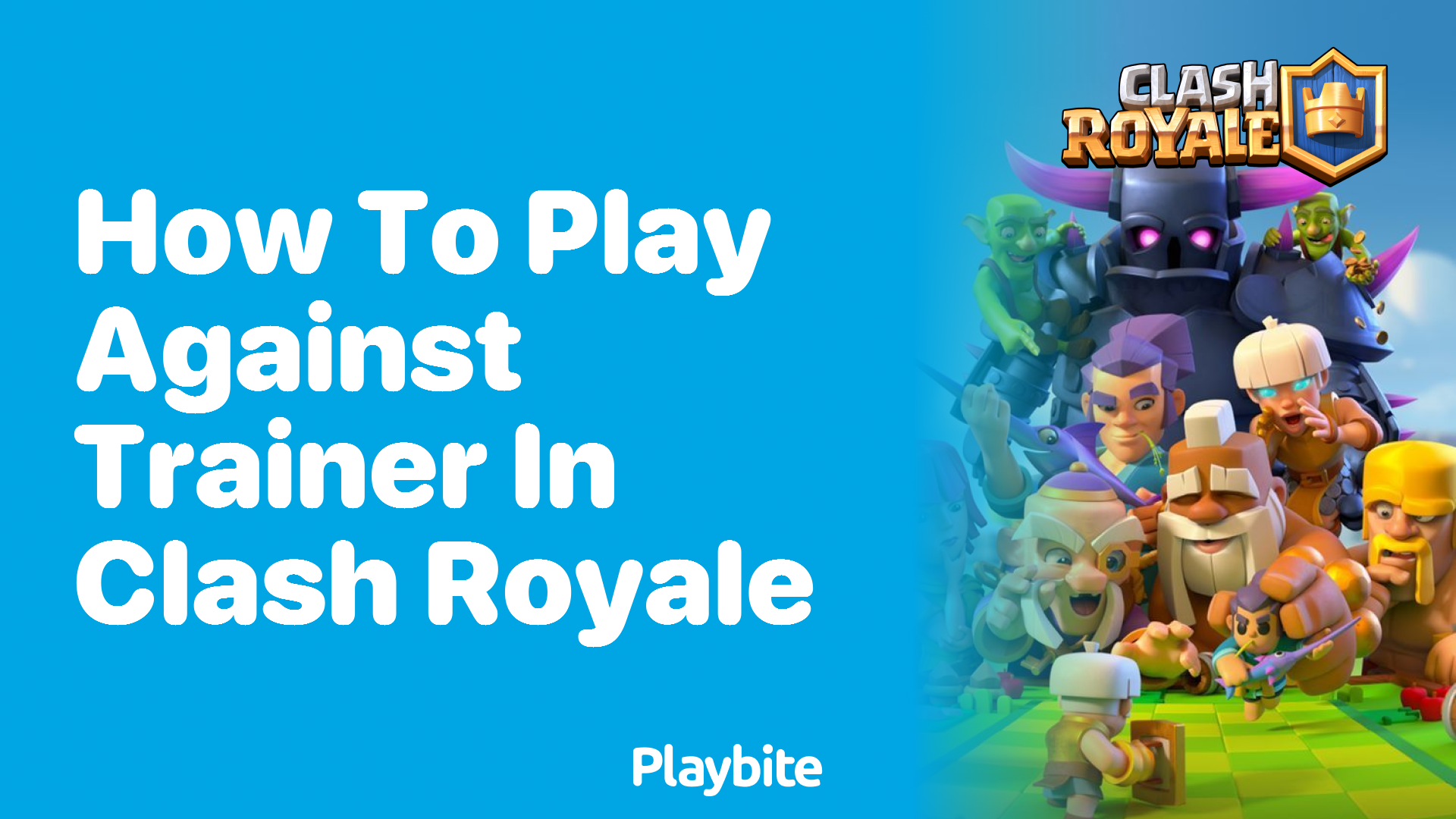 How to Play Against a Trainer in Clash Royale