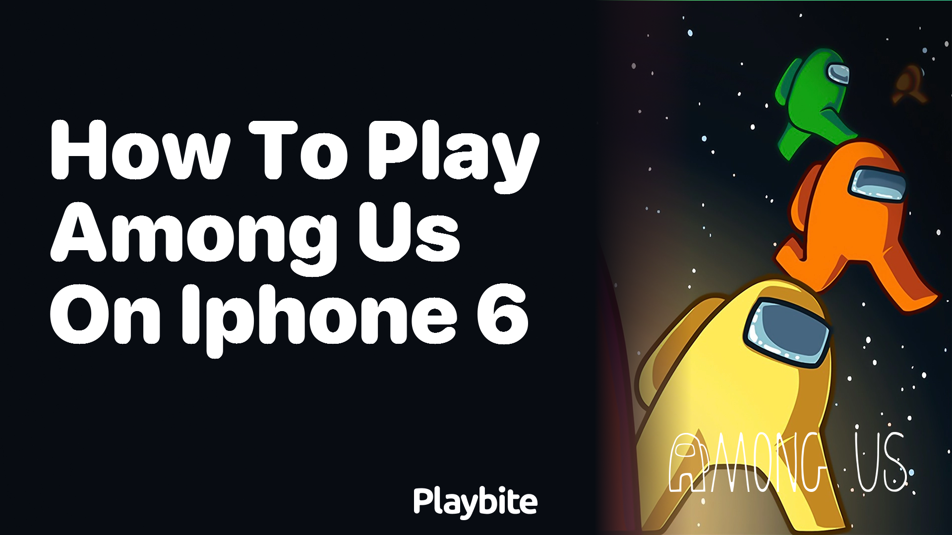 How to Play Among Us on iPhone 6 - Playbite