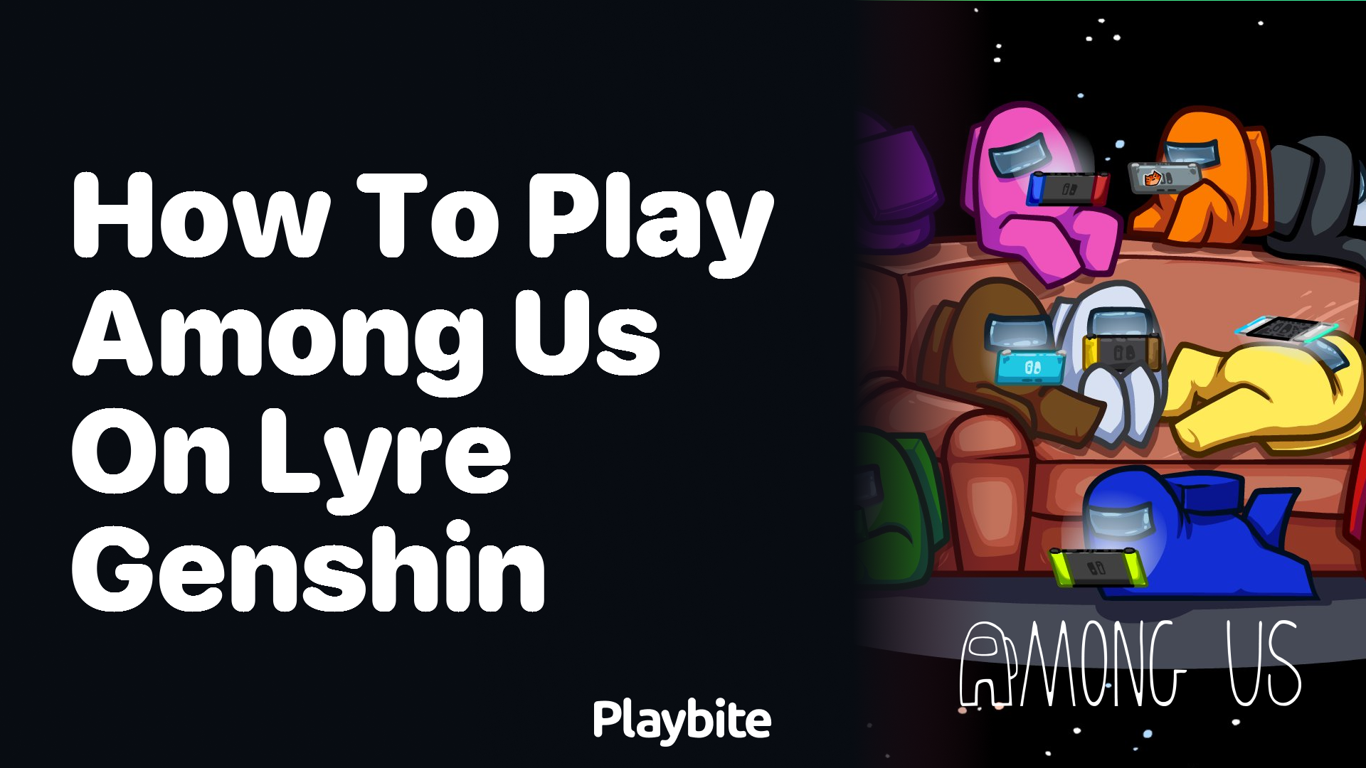 How to Play Among Us on Lyre in Genshin Impact