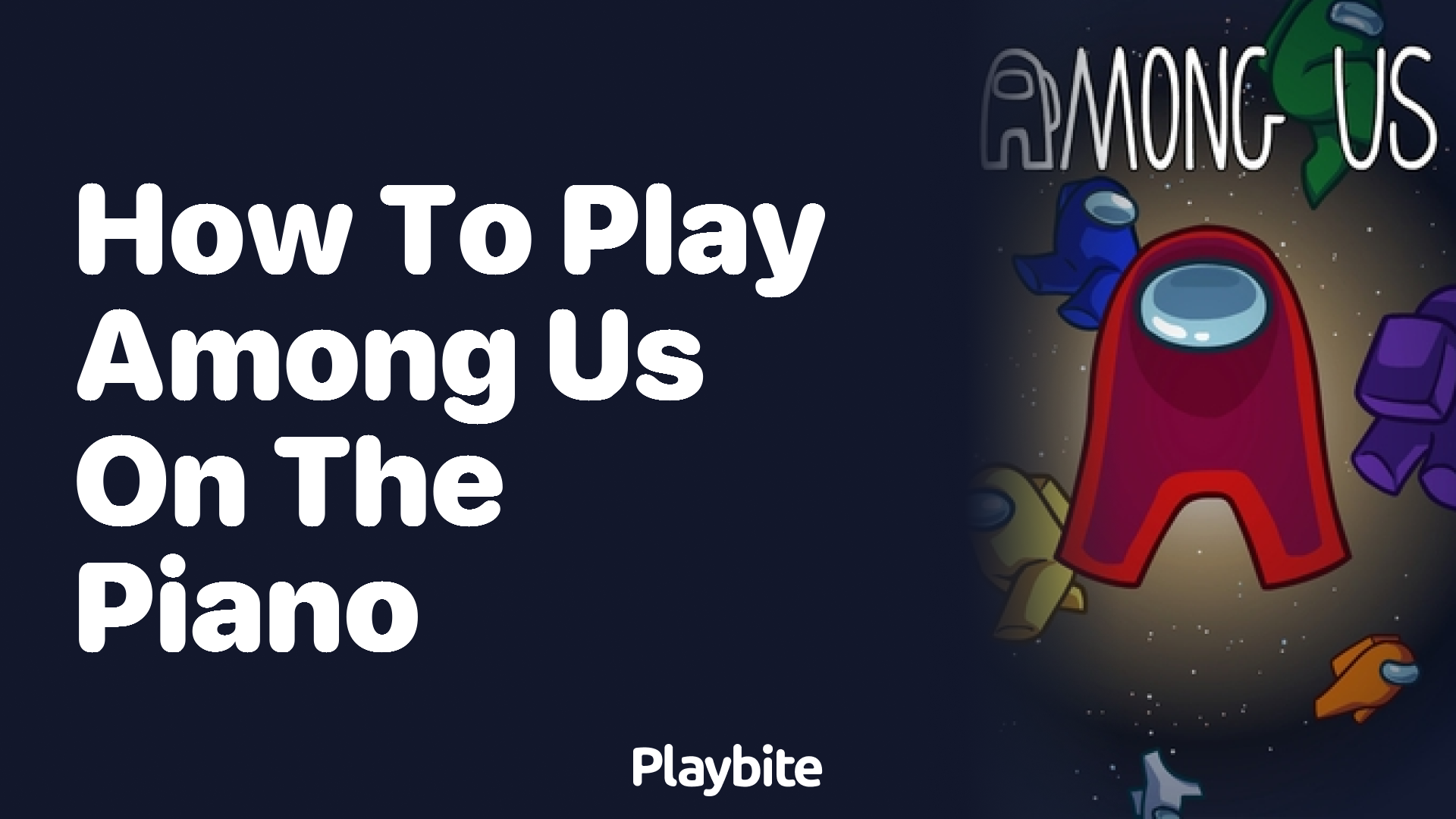 How to Play Among Us on the Piano: Master the Theme Song