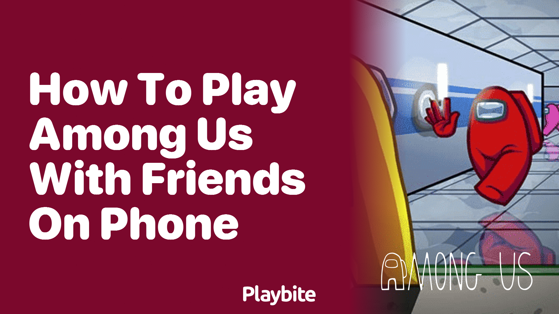 How to play Among Us with friends on your phone - Playbite