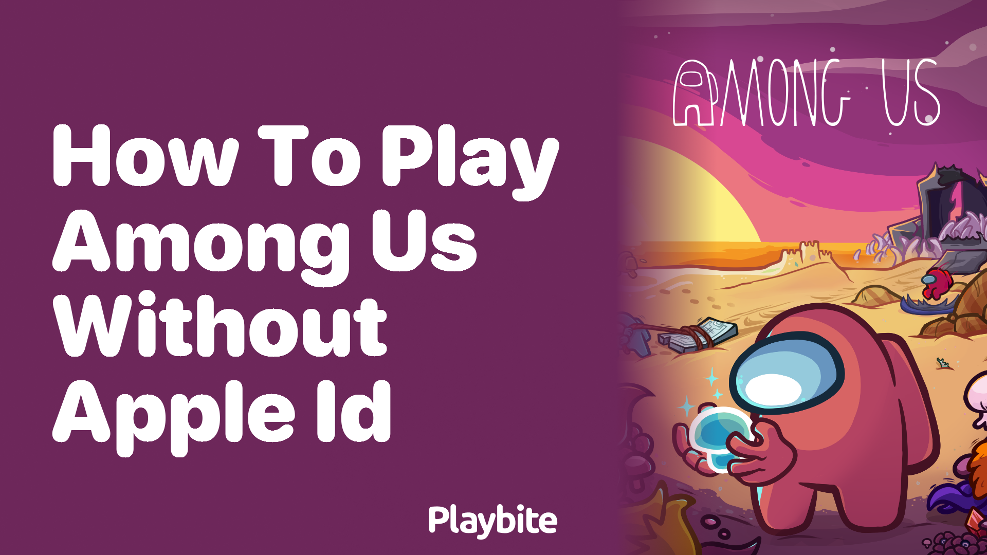 How to Play Among Us Without an Apple ID