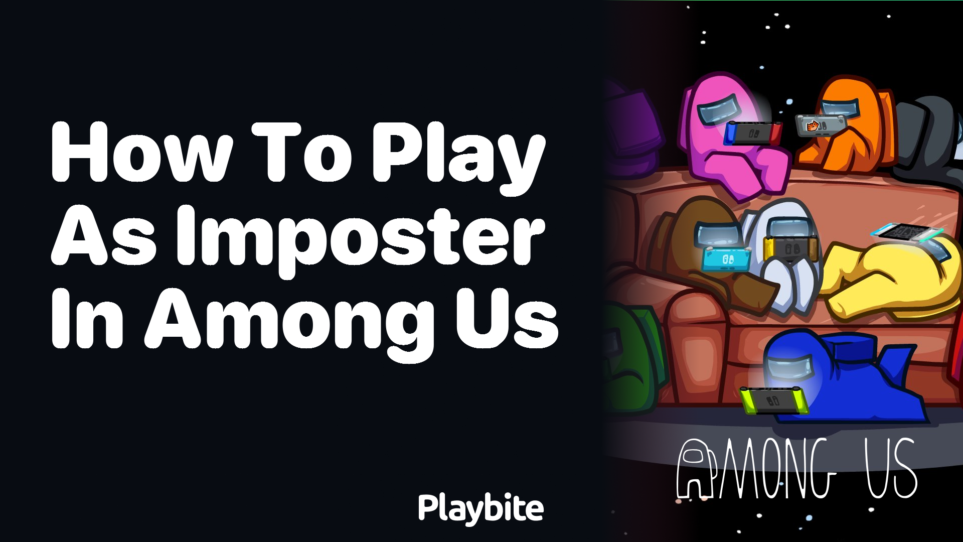 How to Play as Imposter in Among Us - Playbite