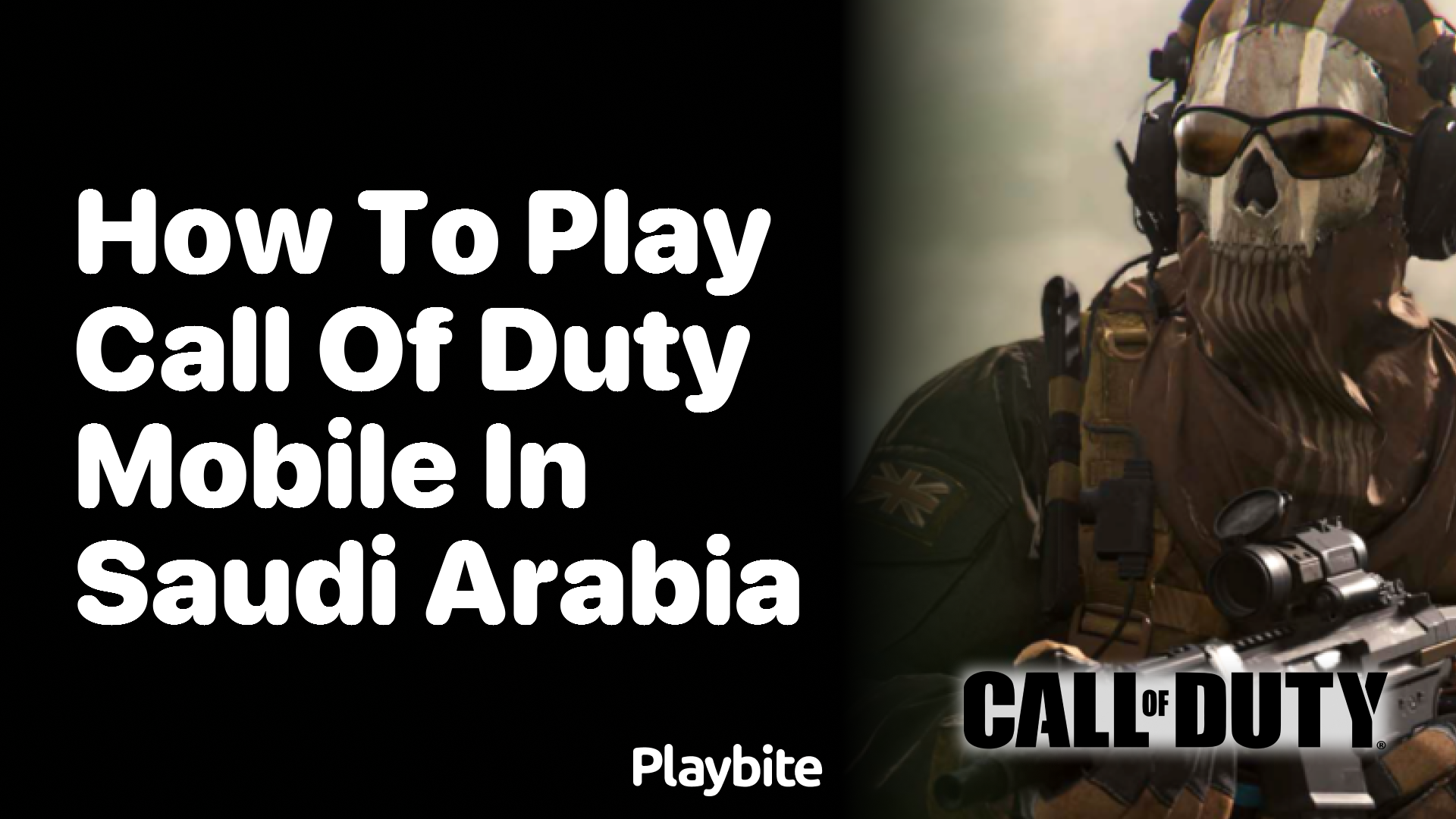 How to Play Call of Duty Mobile in Saudi Arabia - Playbite