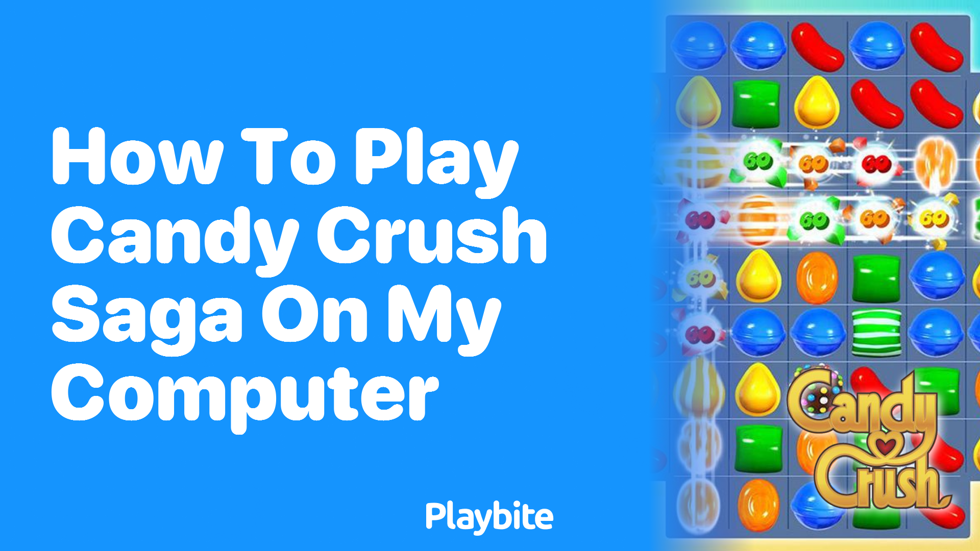 How to Play Candy Crush Saga on Your Computer