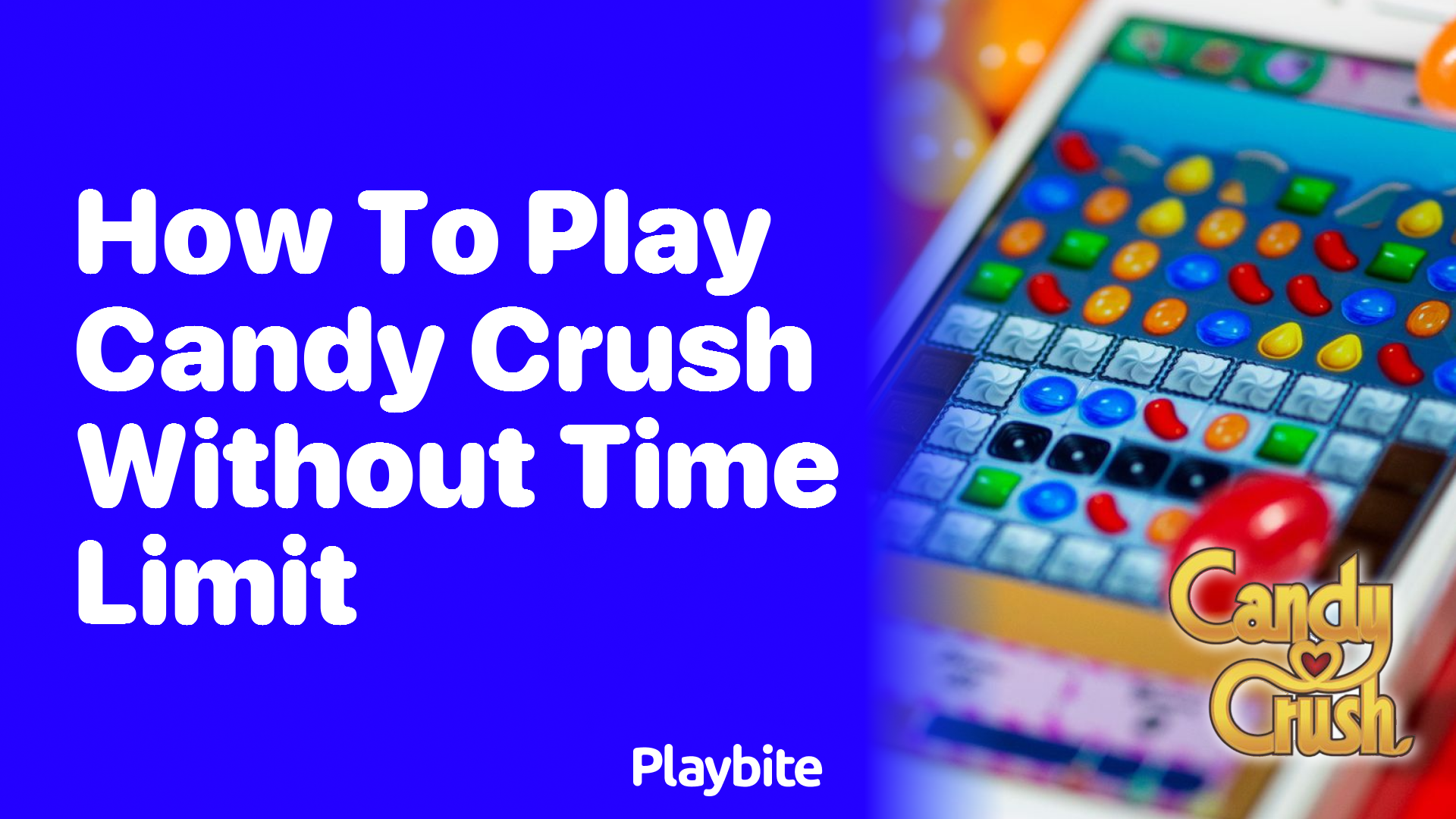 How to Play Candy Crush Without a Time Limit