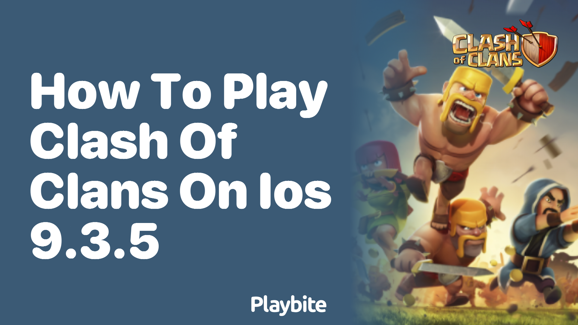 How to Play Clash of Clans on iOS 9.3.5