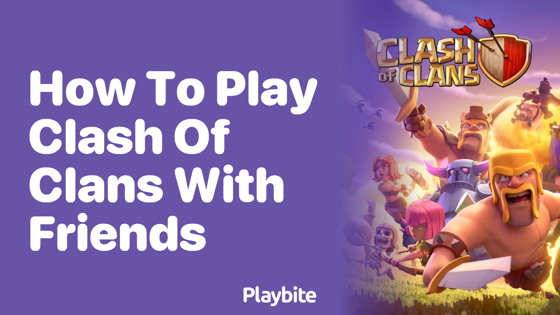 How to Play Clash of Clans with Friends - Playbite