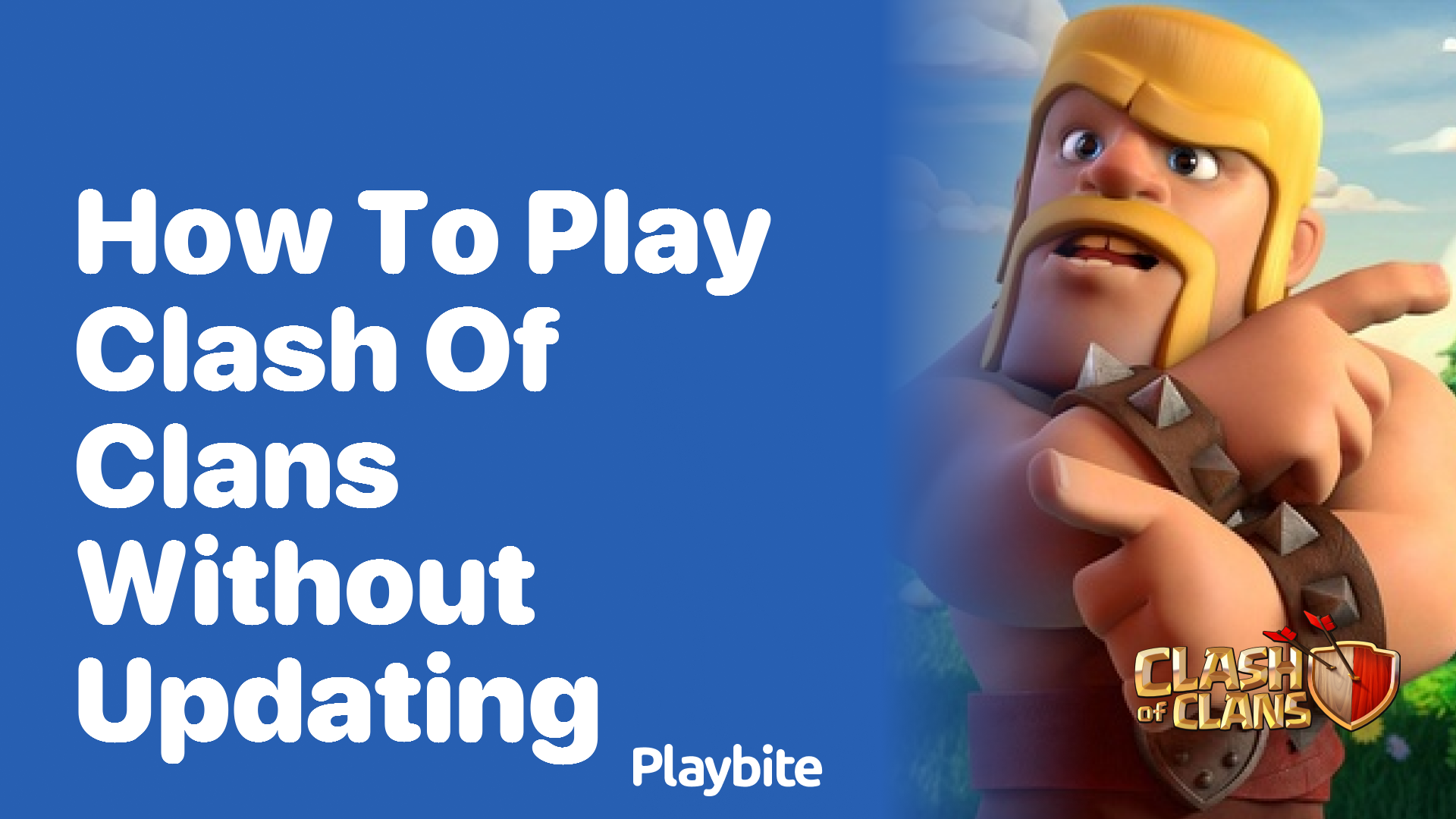 How to Play Clash of Clans Without Updating