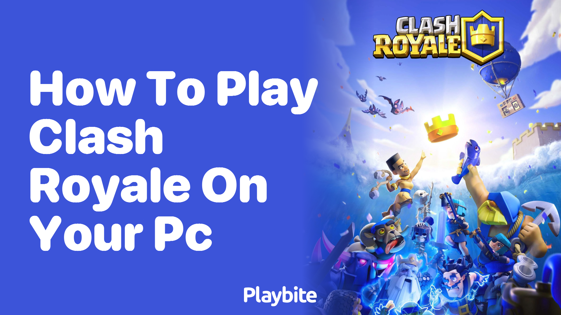 How to Play Clash Royale on Your PC: A Simple Guide