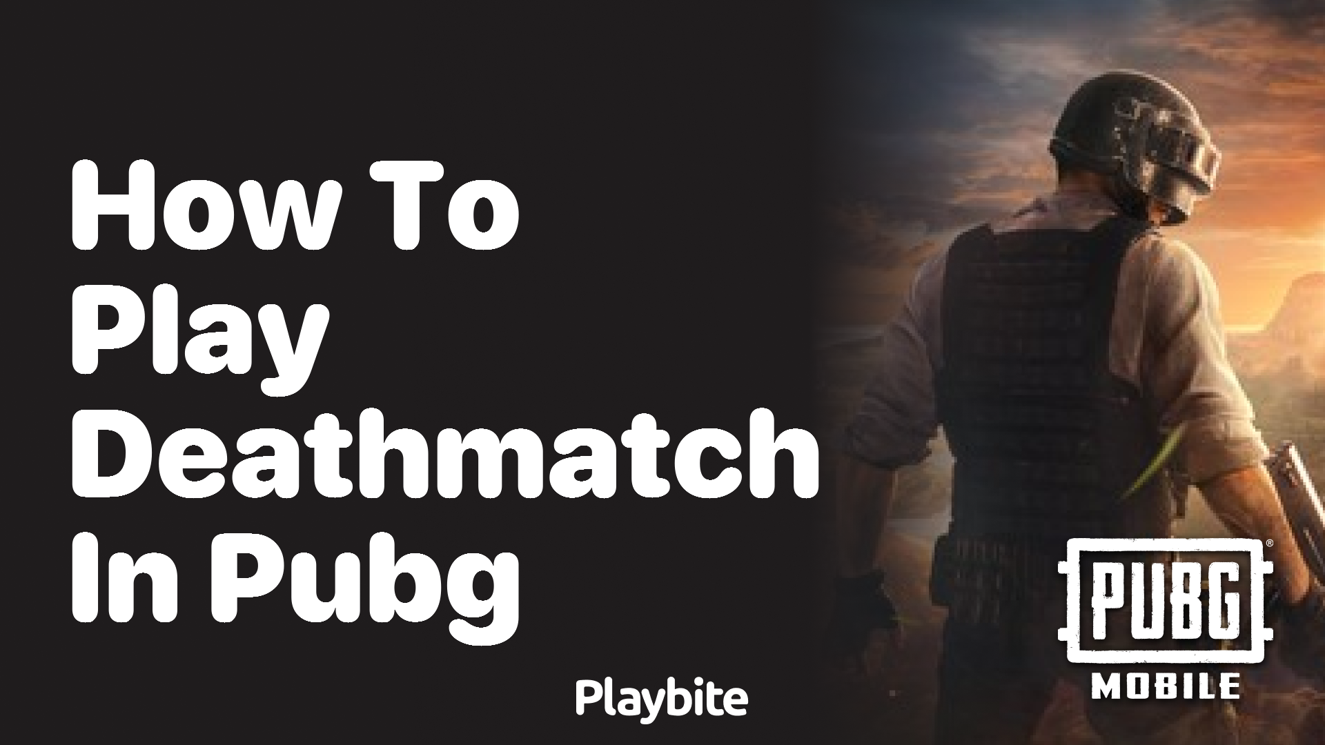 How to Play Deathmatch in PUBG: A Quick Guide