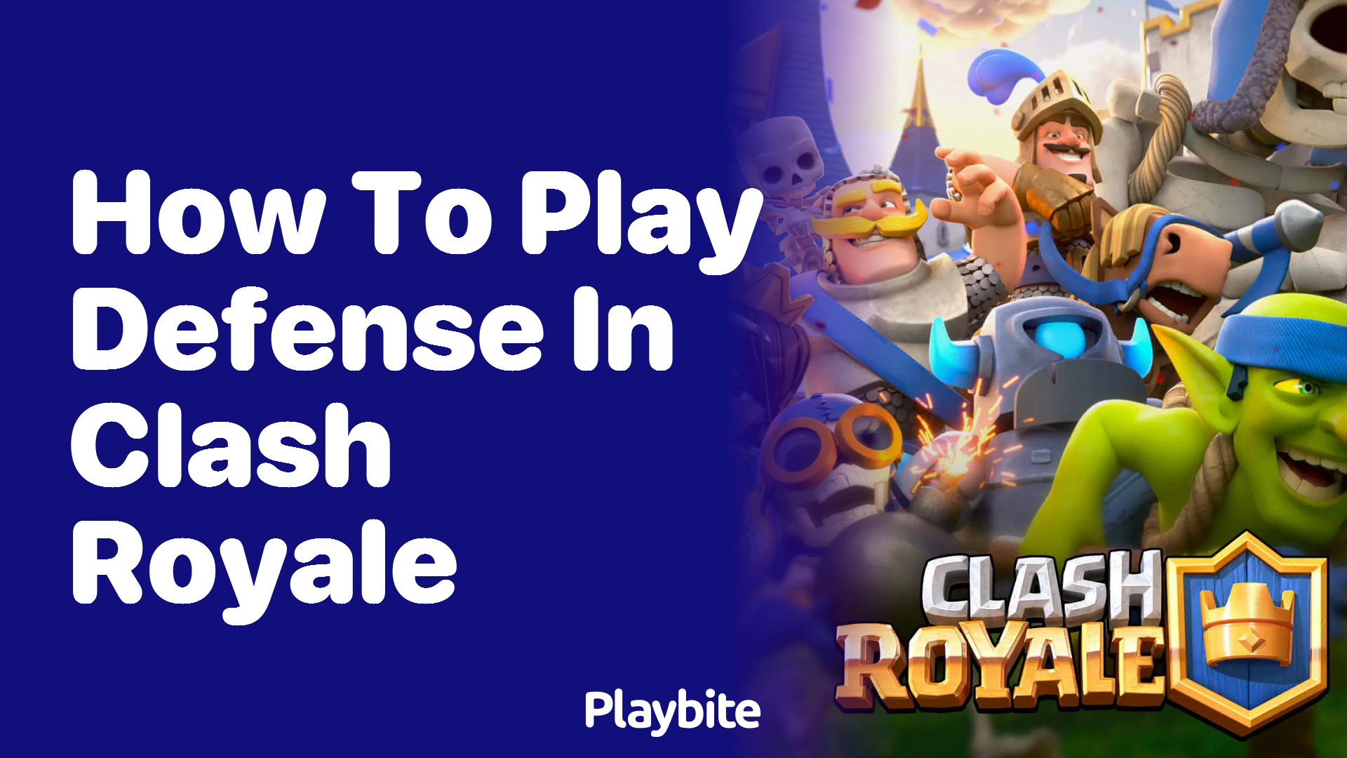 Mastering Defense in Clash Royale: Your Ultimate Guide